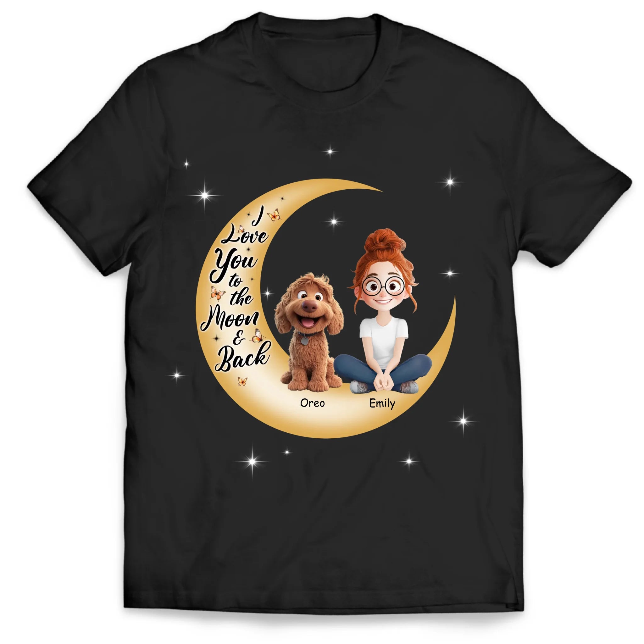 I Love You To The Moon & Back - Personalized T-Shirt, Dog Mom Gift, Gift for Fur Mama