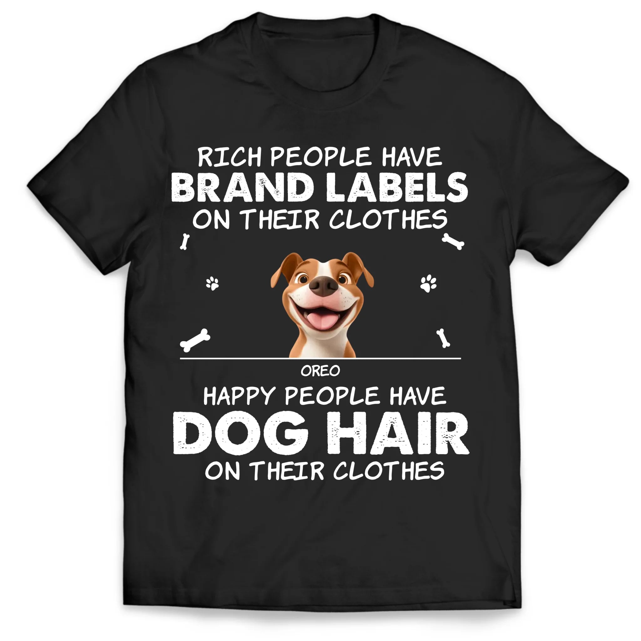 Happy People Have Dog Hair On Their Clothes - Personalized T-Shirt, Funny Gift for Dog Lovers