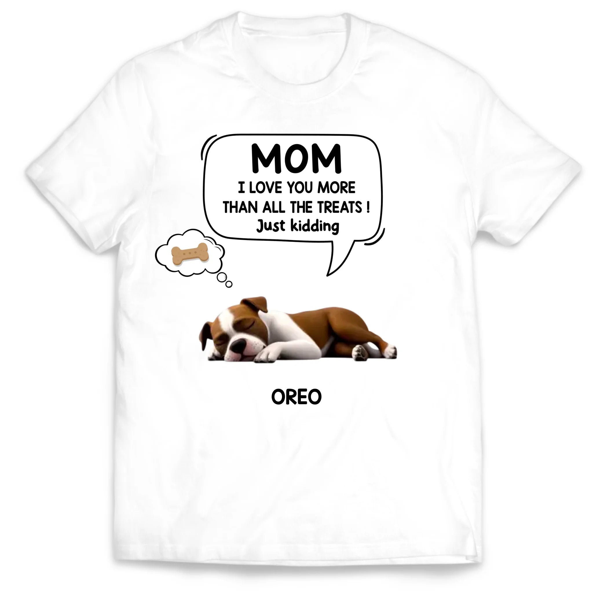 I Love You More Than All The Treats - Personalized T-Shirt, Gift For Dog Dad, Dog Mom