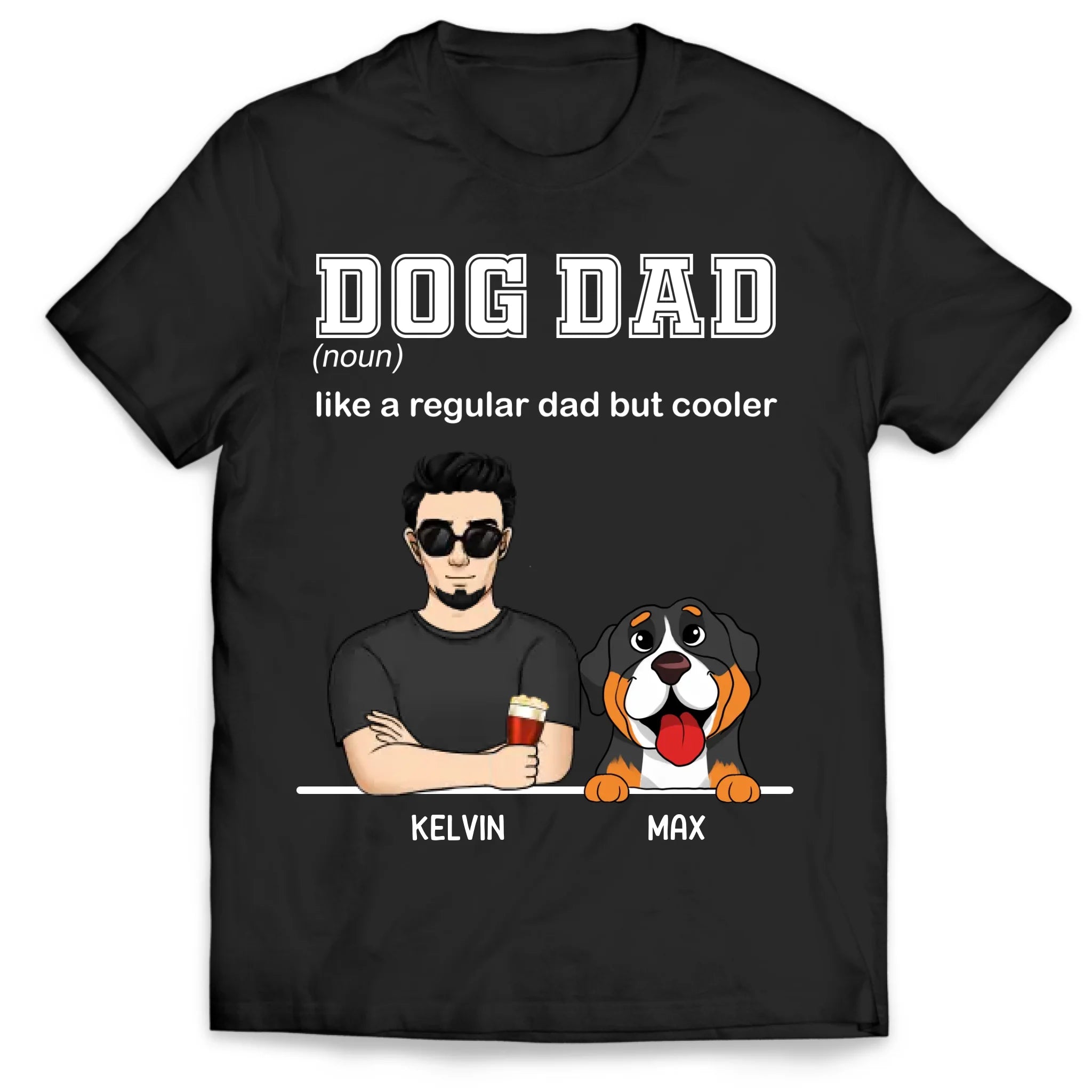 Dog Dad Like A Regular Dad But Cooler - Personalized T-Shirt, Gift For Dog Dad