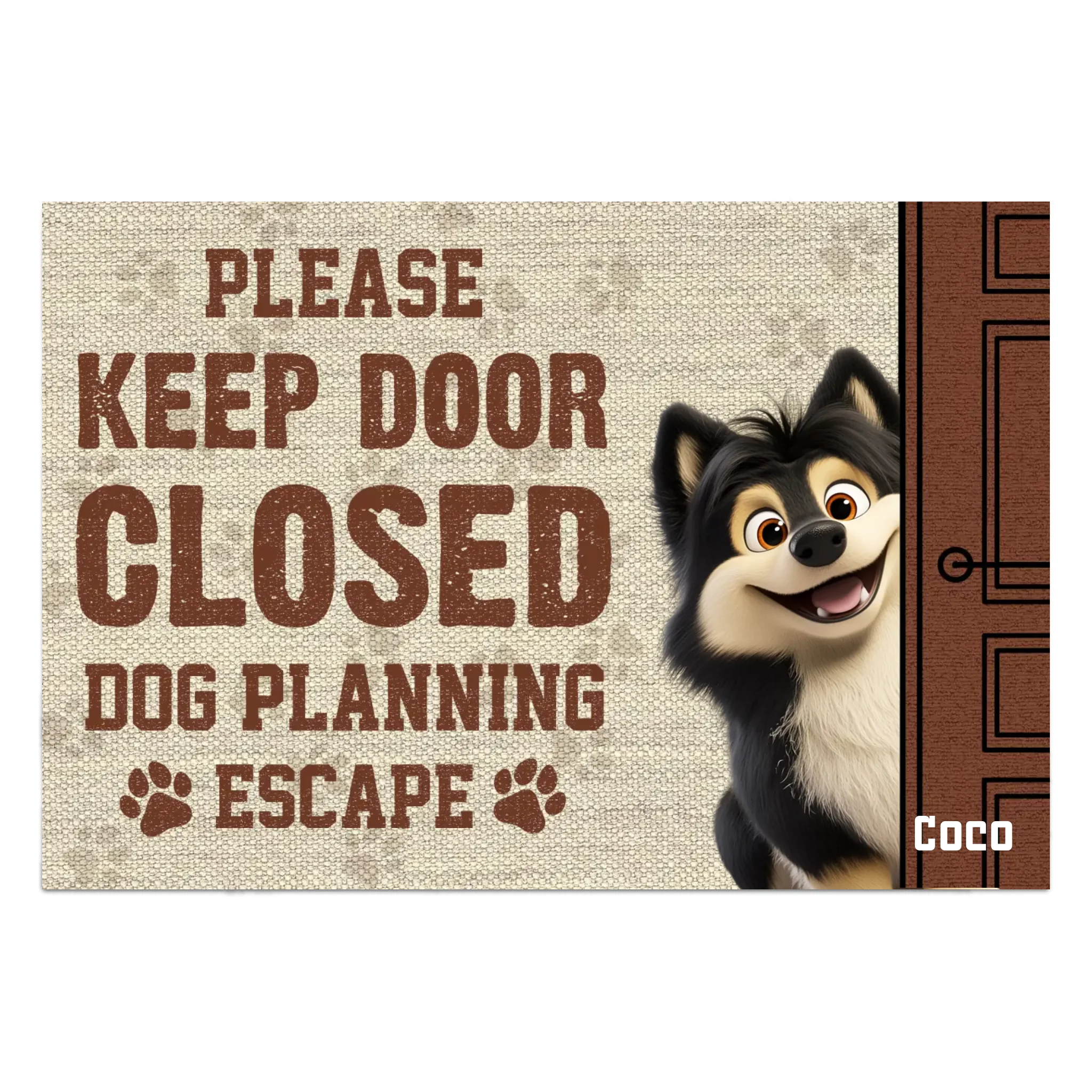 Dog Doormat, Please Keep Door Closed Dog Planning Escape - Personalized Doormat, Gift For Dog Lover