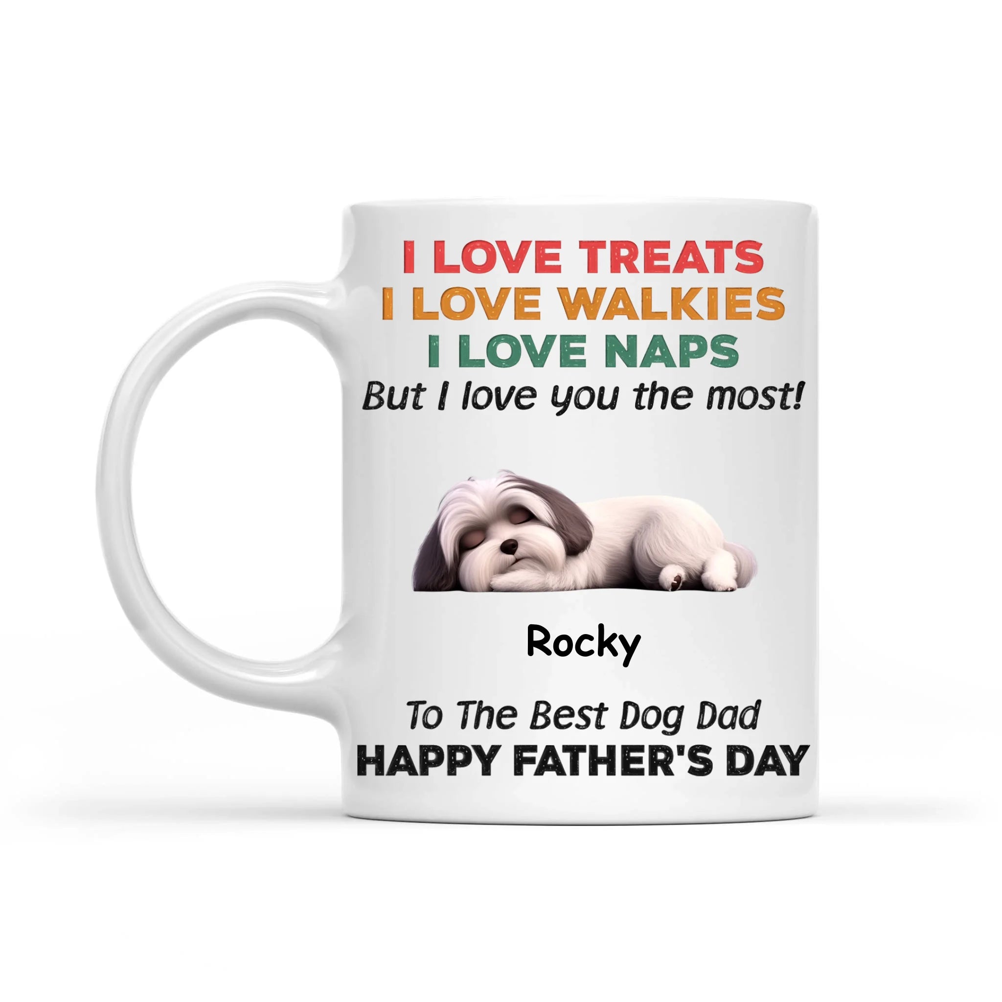 To The Best Dog Dad, I Love You The Most - Personalized Mug, Gift For Dog Dad