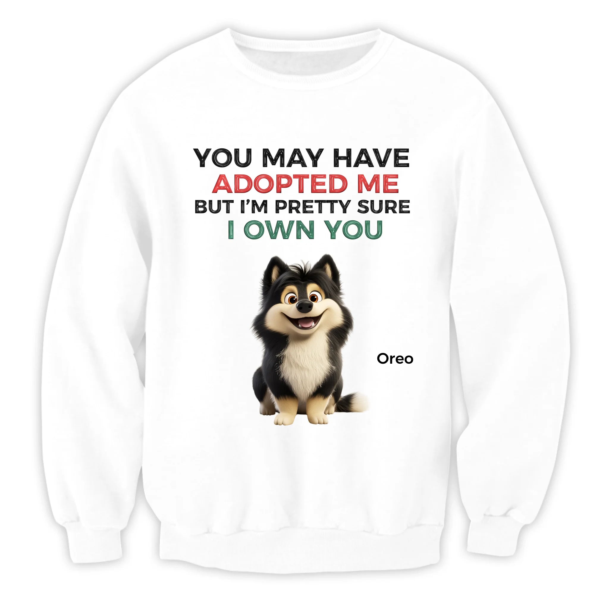 You May Have Adopted Us - Personalized T-Shirt, Gift For Dog Lovers, Dog Funny Shirt