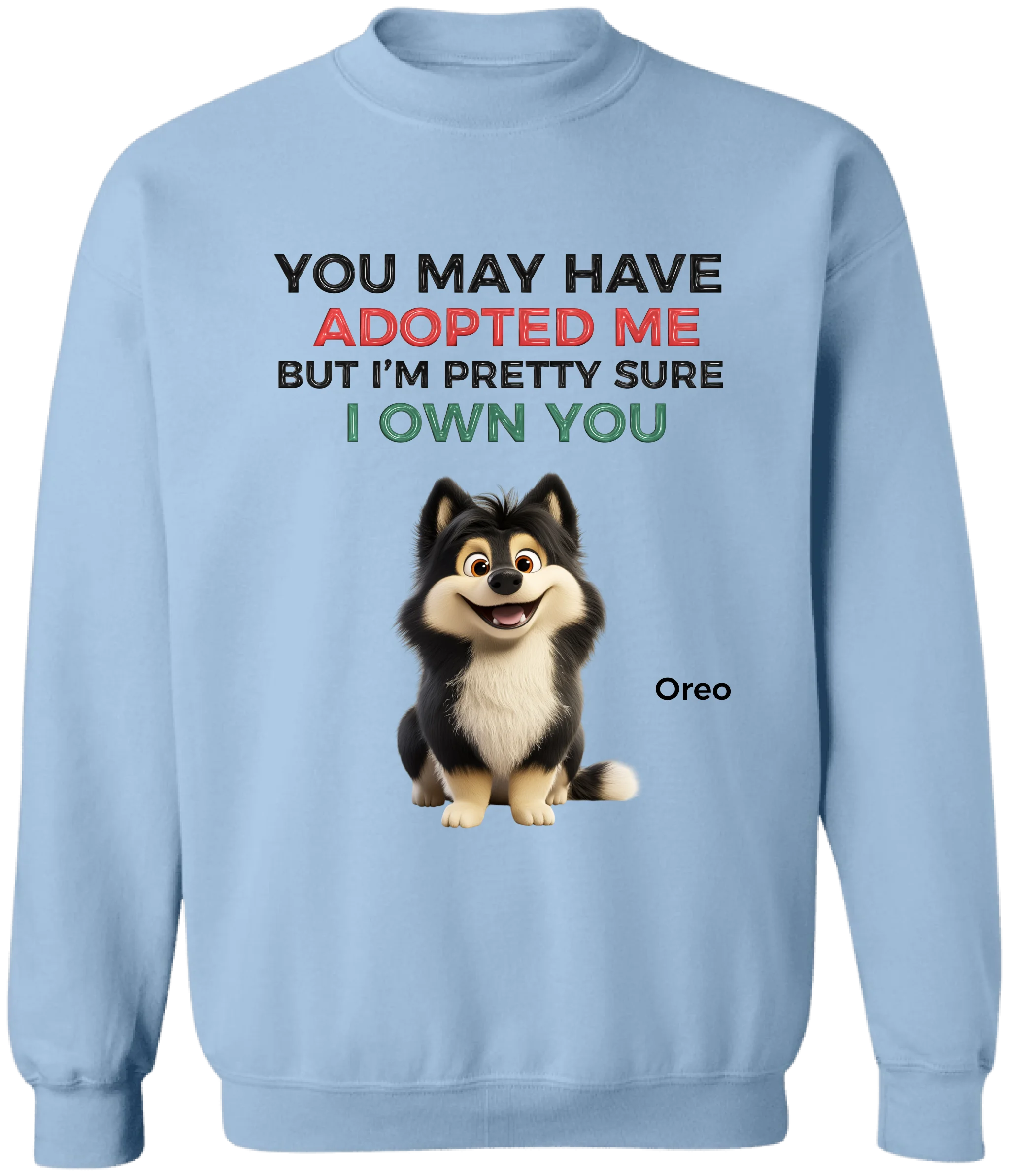 You May Have Adopted Us - Personalized T-Shirt, Gift For Dog Lovers, Dog Funny Shirt