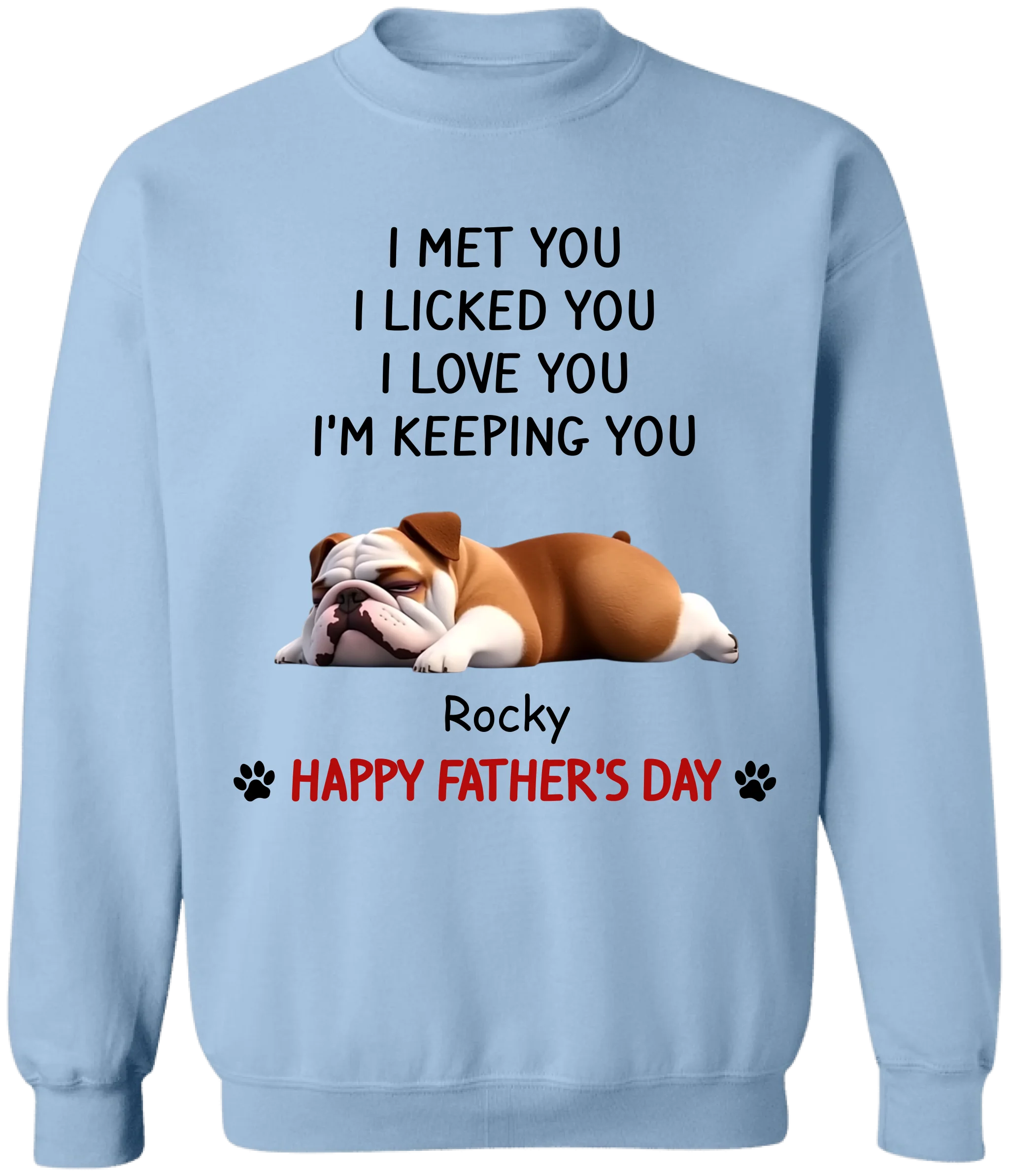 I Met You I Love You - Personalized T-Shirt, Funny Gift for Dog Lover, Dog Dad/Dog Mom Gift