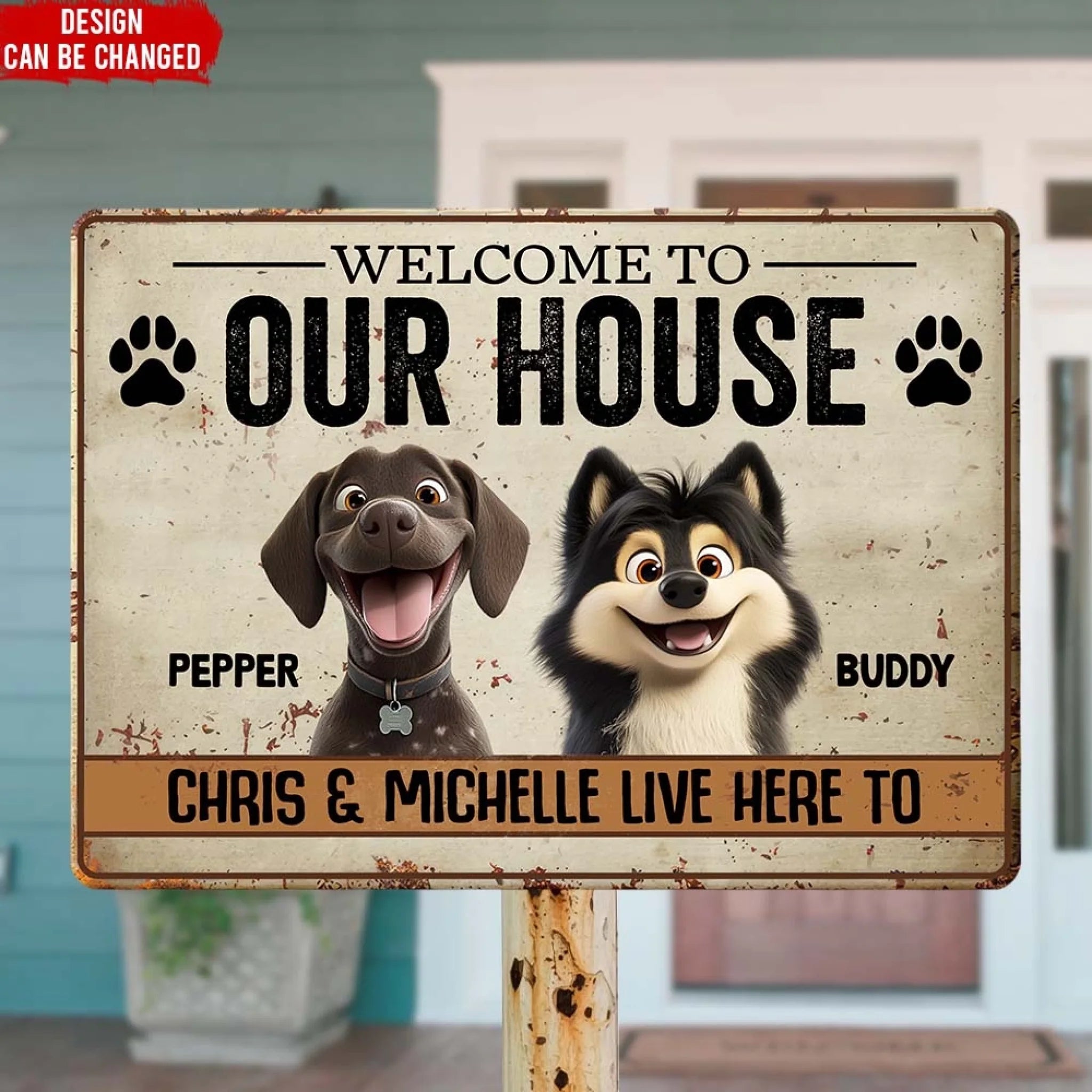 Welcome To Our House - Personalized Metal Sign, Funny Gift for Dog Owner, Dog Lovers Gift