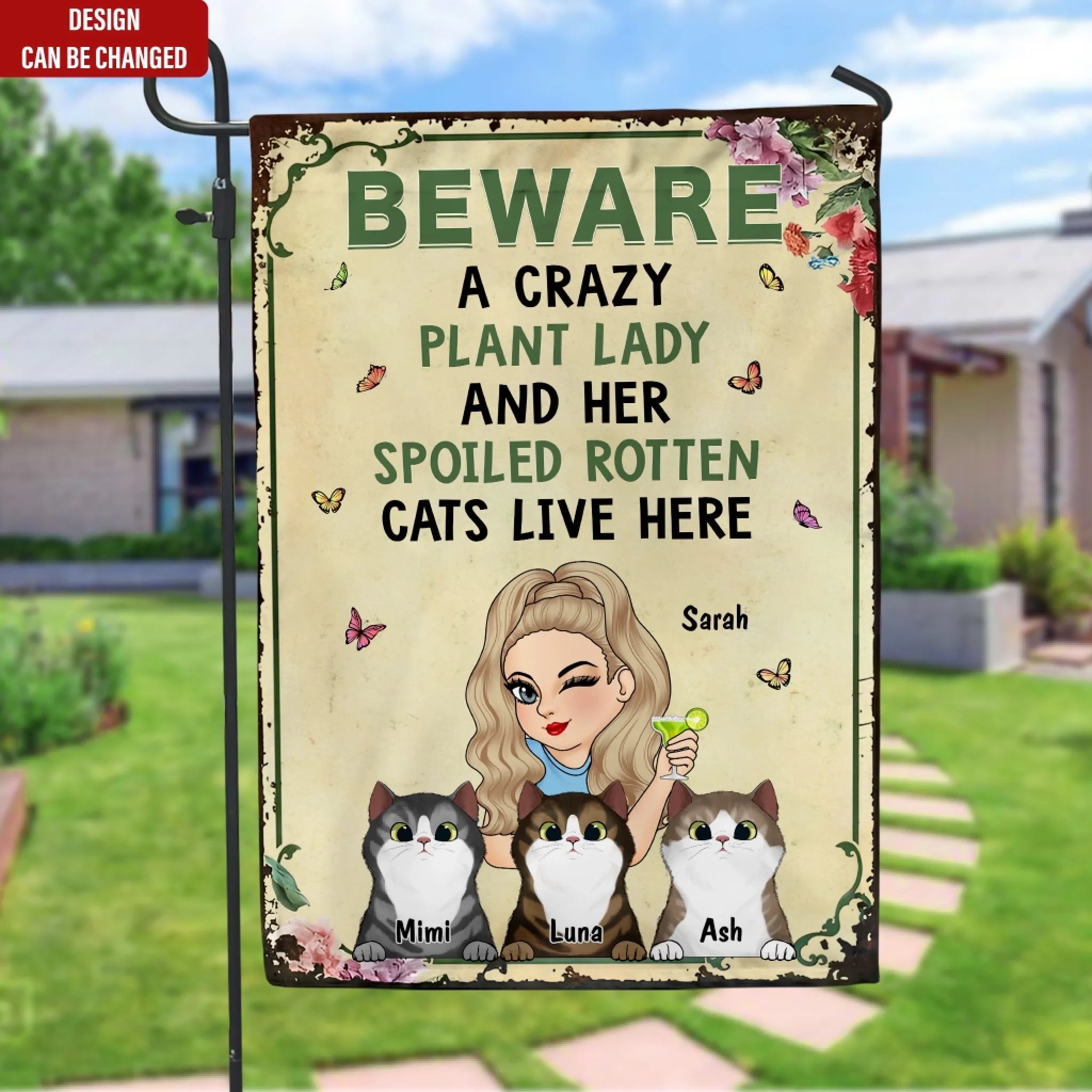 Beware a Crazy Plant Lady and Her Spoiled Rotten Cats Live Here - Personalized Garden Flag, Gift For Pet Lover