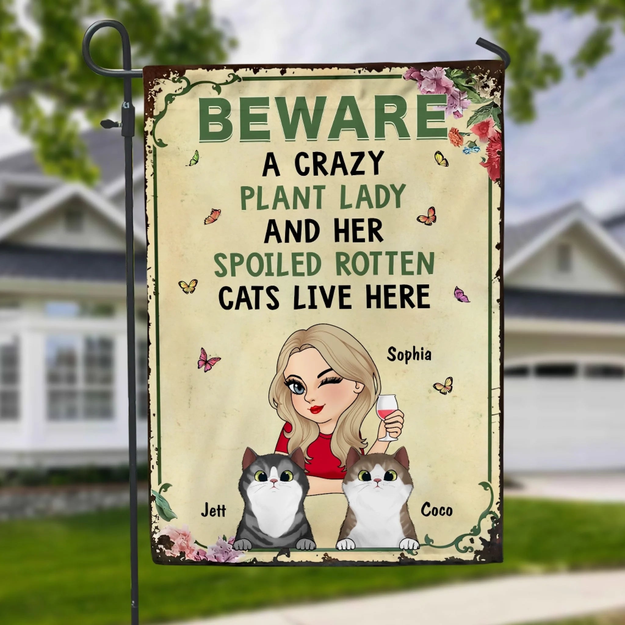 Beware a Crazy Plant Lady and Her Spoiled Rotten Cats Live Here mk 2