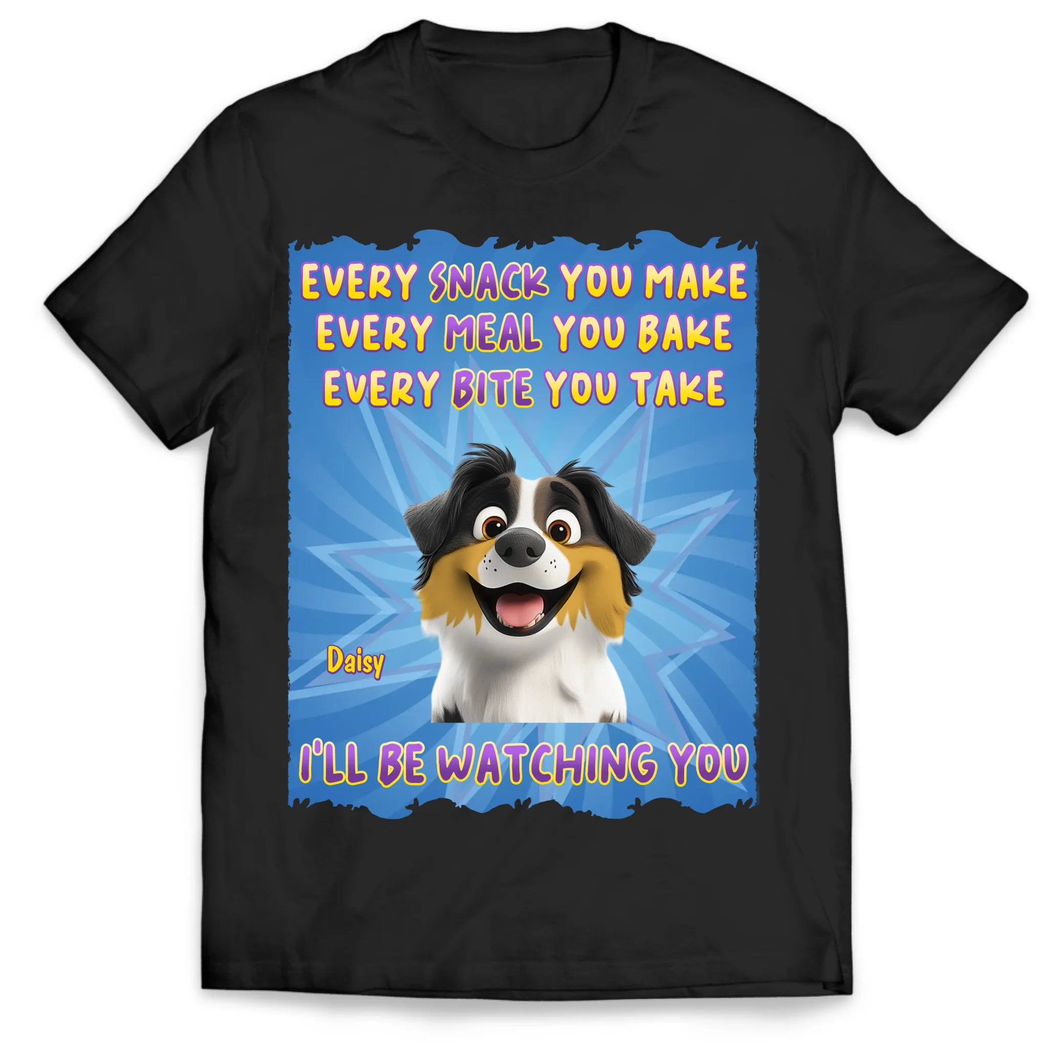 I'll Be Watching You - Personalized T-Shirt, Gift For Dog Lover