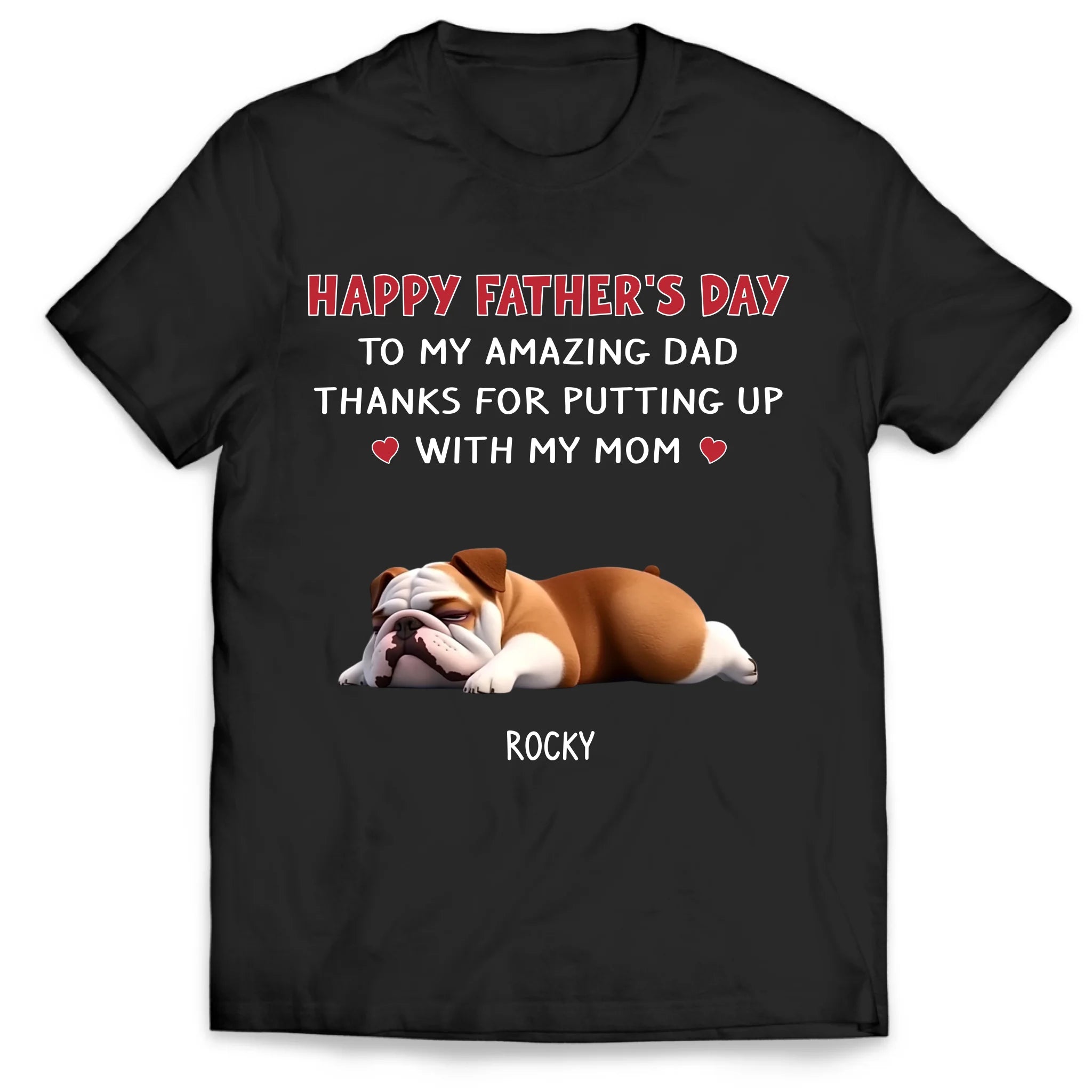 Thanks For Putting Up With My Mom - Personalized T-Shirt, Gift For Dog Lovers, Dog Dad