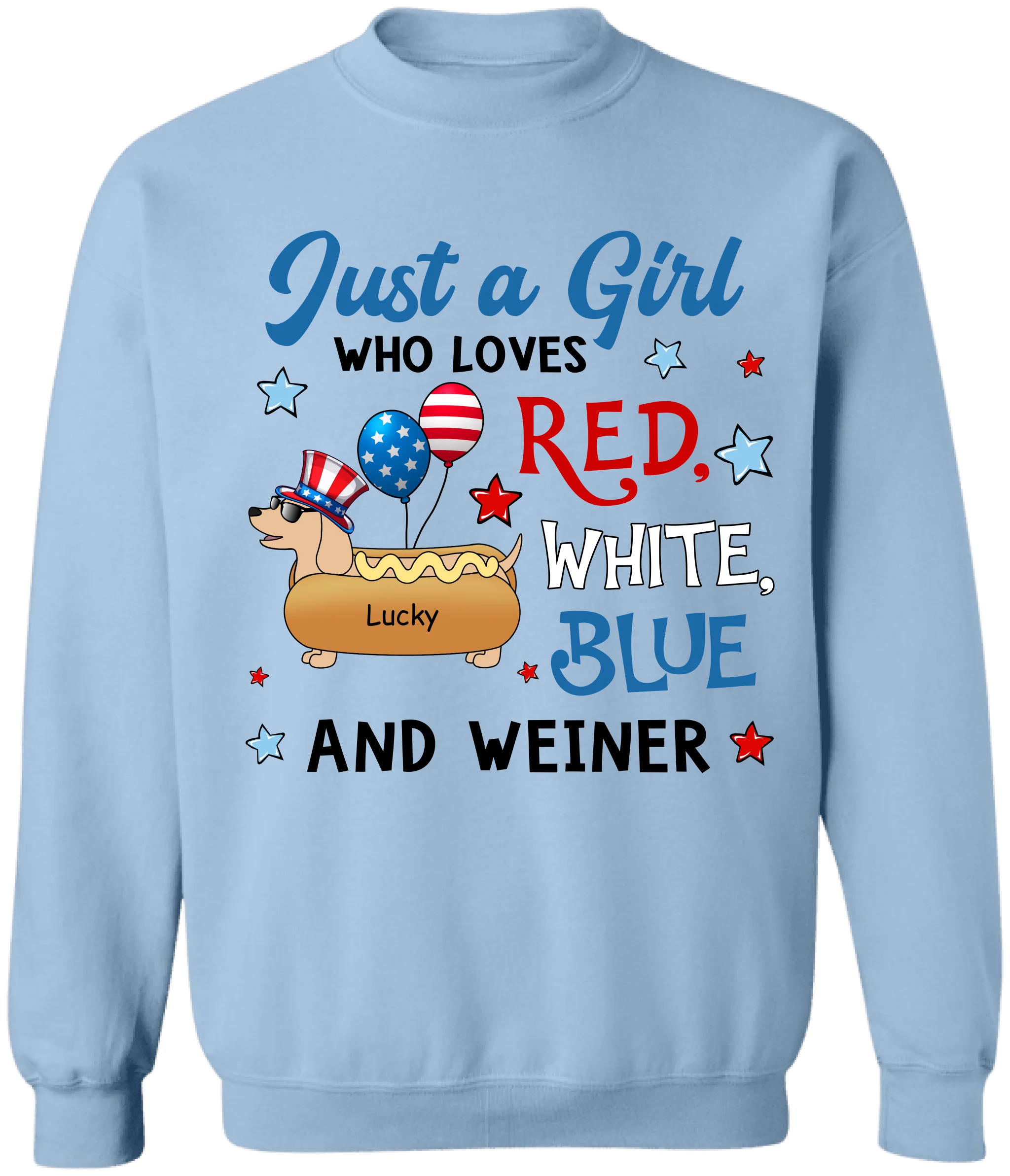 4th Of July Just A Girl Who Loves Red White Blue and Weiner - Personalized Shirt For Independence Day, Funny Weiner Tshirt, Gift For Dog Lover
