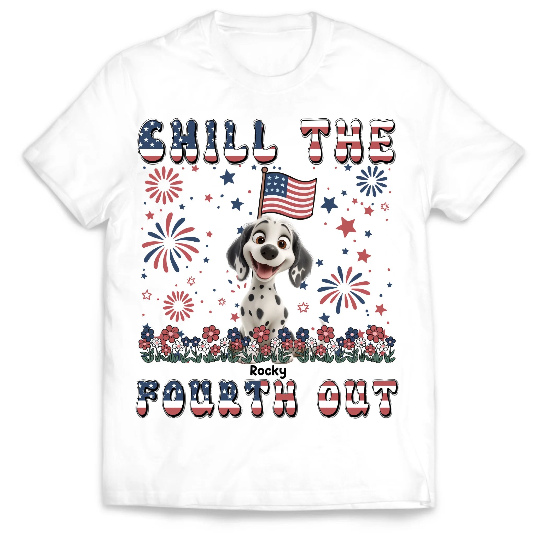 Chill The Fourth Out - Personalized T-Shirt, 4th Of July Dog Lover Gift