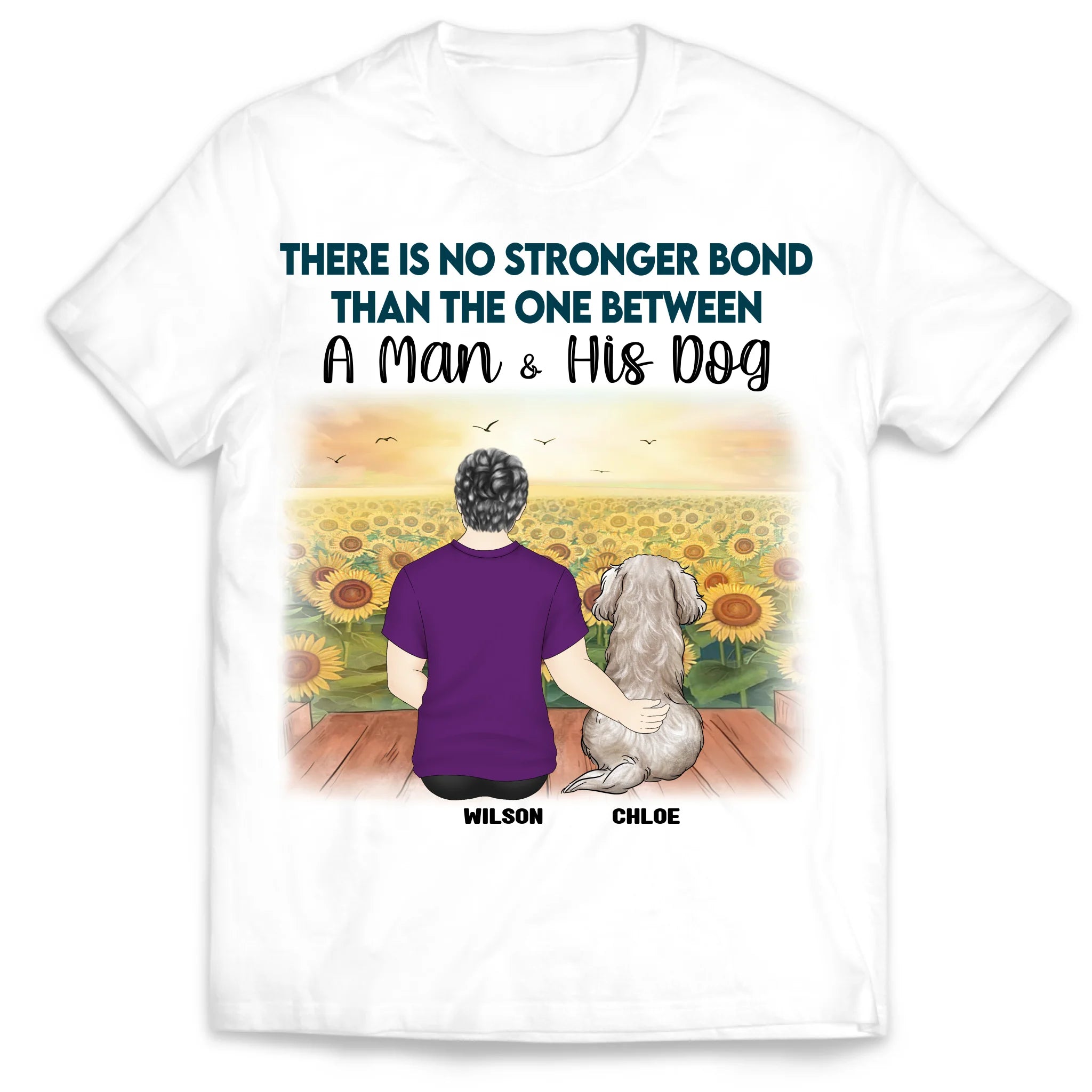 No Stronger Bond Than The One Between A Man & His Dog - Personalized T-Shirt, Gift For Dog Lovers