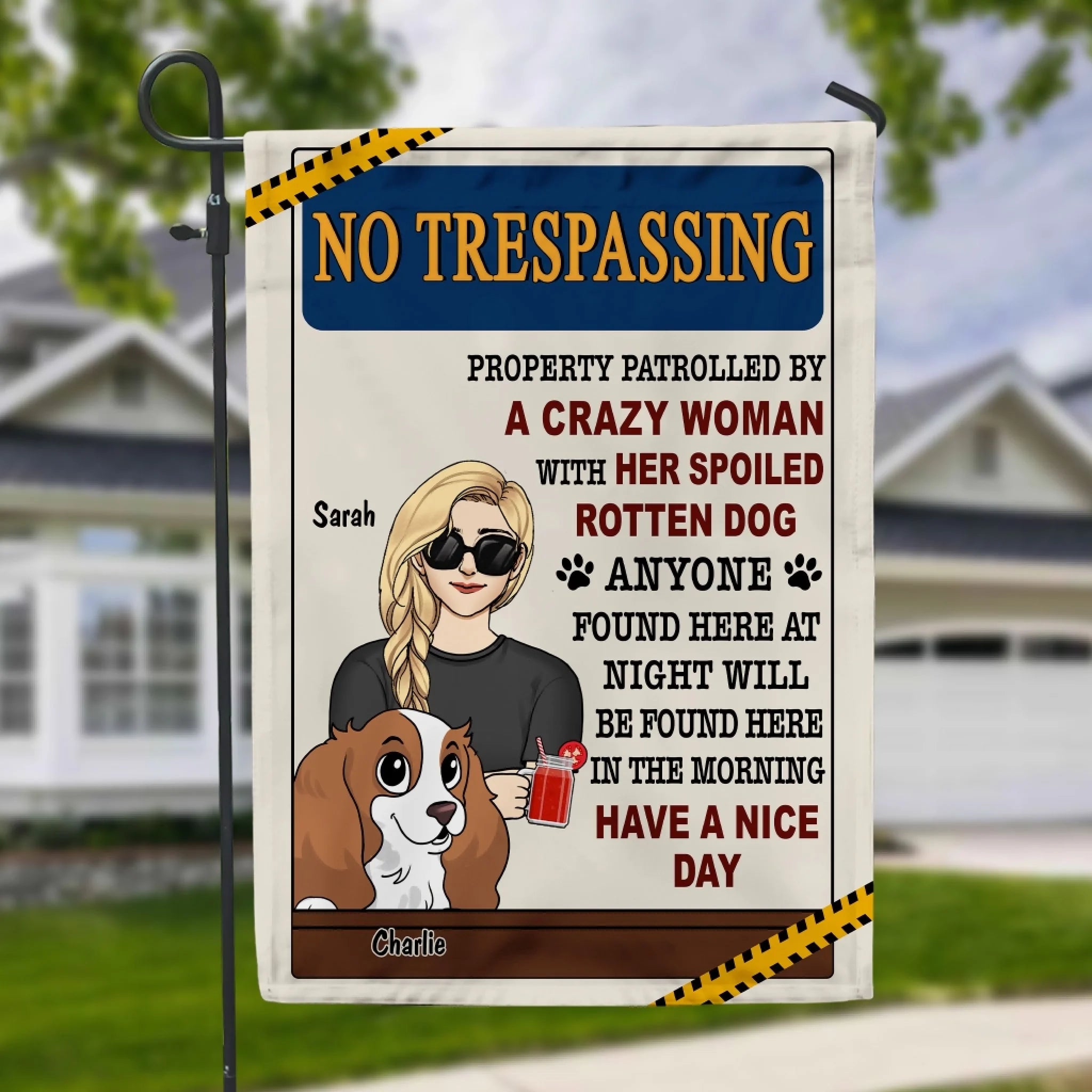 No Trespassing Property Patrolled By Crazy Woman - Personalized Garden Flag, Gift For Dog Lovers, Home Decor, Backyard Decor