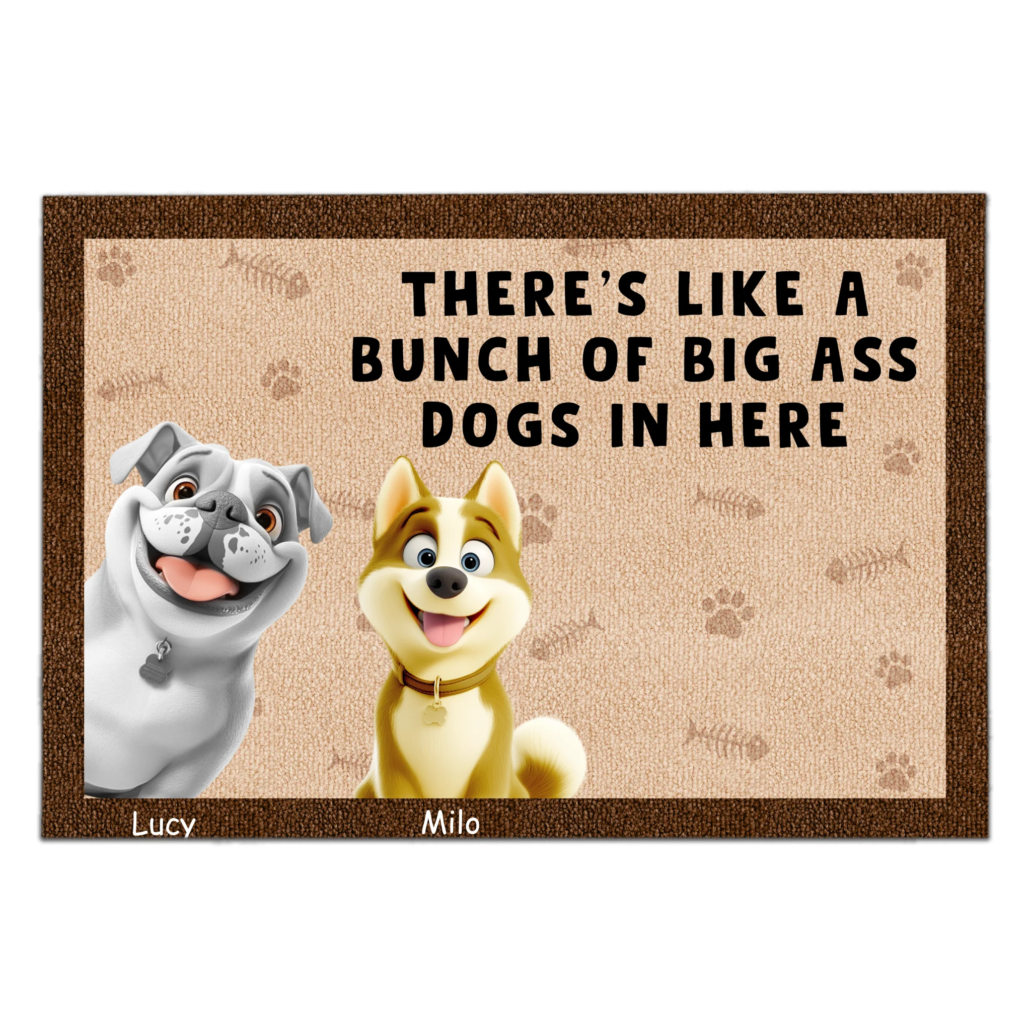 There's Like A Bunch Of Big Ass Dogs In Here - Personalized Door Mat, Gift For Dog Lover