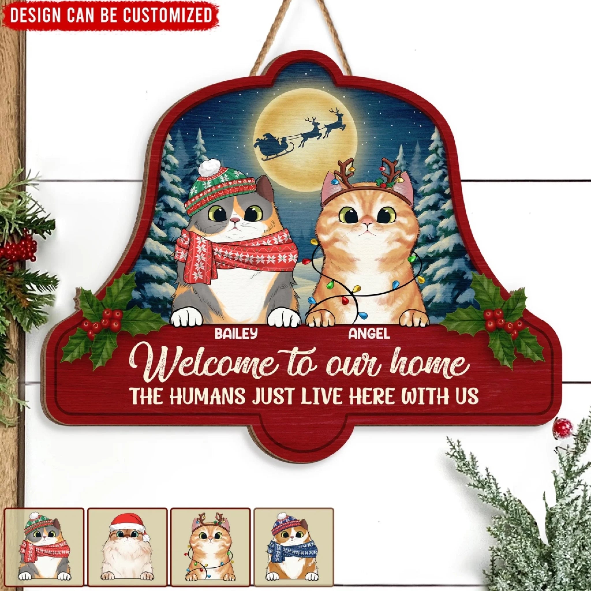 Welcome To Our Home The Humans Just Live Here With Us - Personalized Wooden Sign, Cat Lover Gift, Cat Owner Holiday Decoration