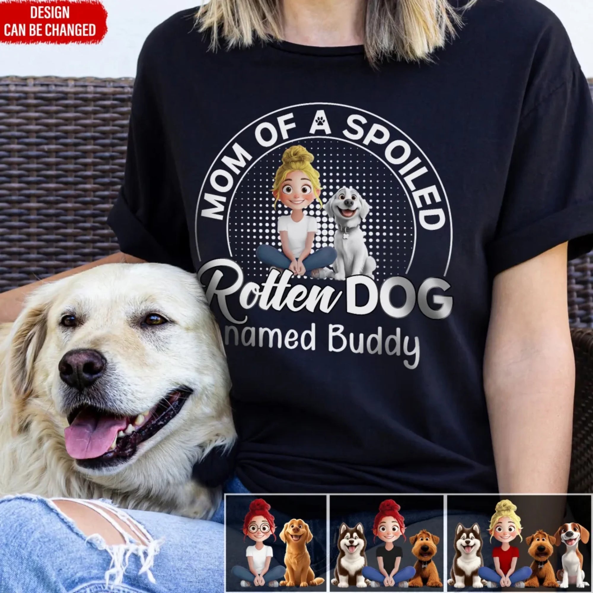 Mom/Dad Of Spoiled Rotten Dog - Personalized T-Shirt, Gift For Dog Lovers, Mother’s Day Gift, Father’s Day Gift For Dog Lovers