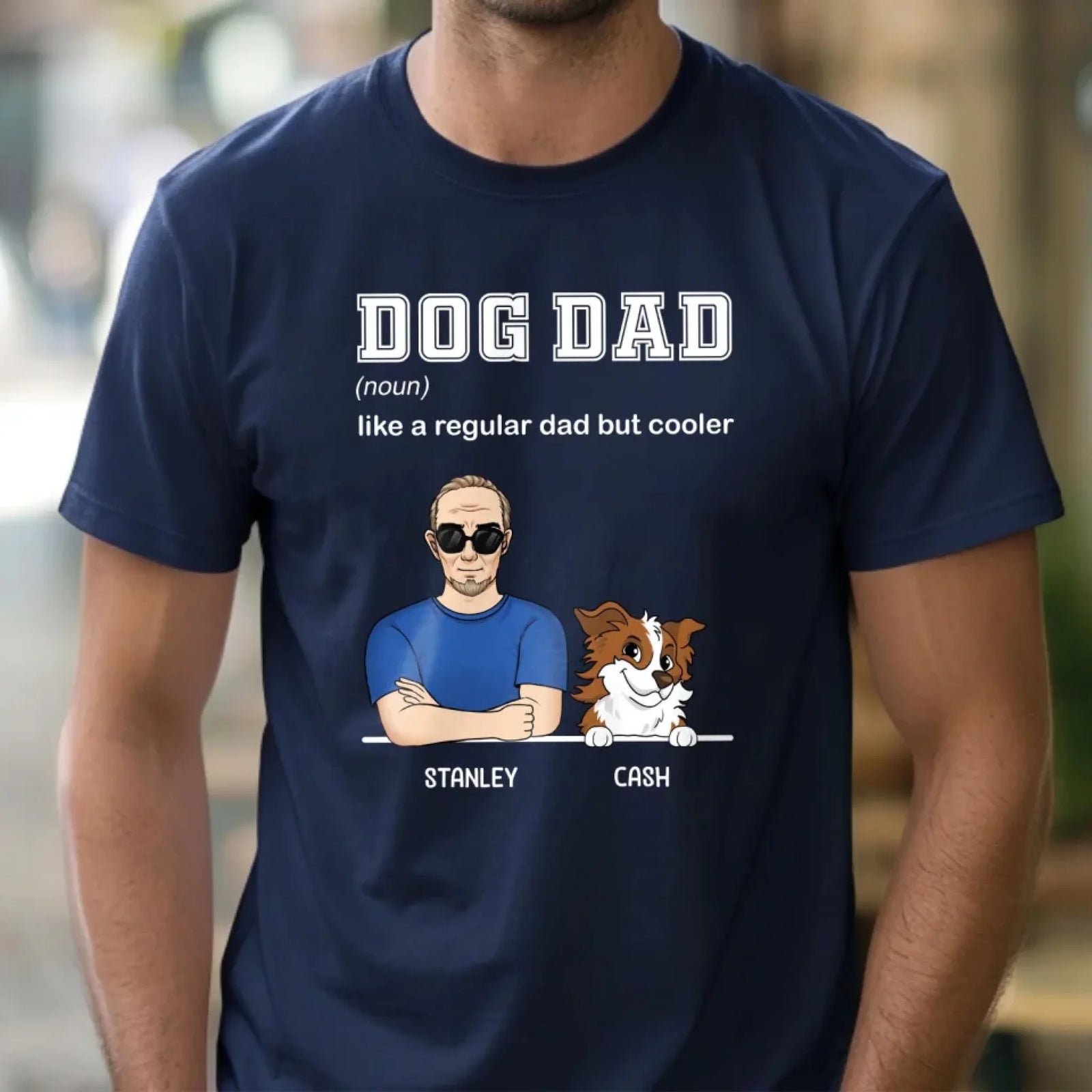 Dog Dad Like A Regular Dad But Cooler - Personalized T-Shirt, Gift For Dog Dad