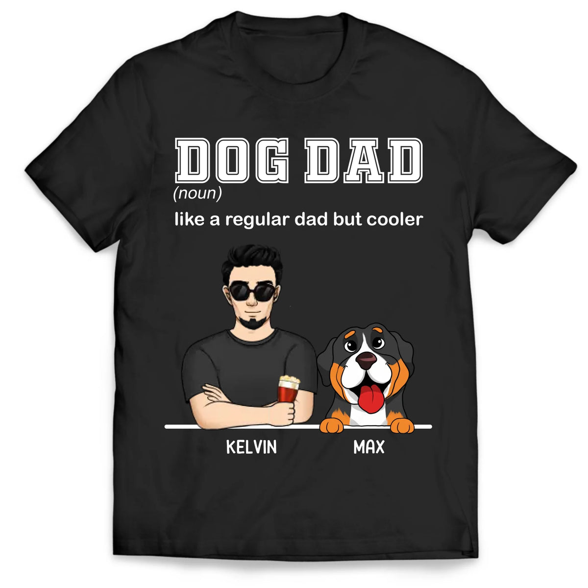 Dog Dad Like A Regular Dad But Cooler - Personalized T-Shirt, Gift For Dog Dad