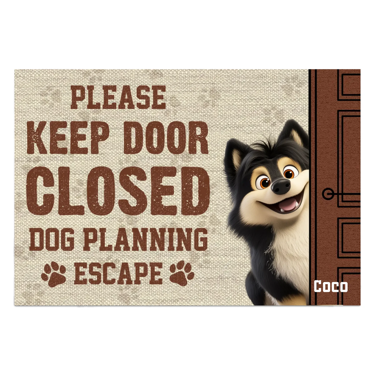 Dog Doormat, Please Keep Door Closed Dog Planning Escape - Personalized Doormat, Gift For Dog Lover
