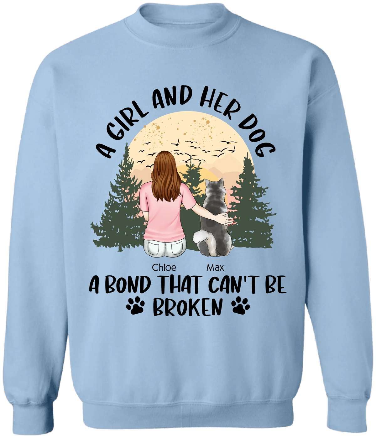 A Girl And Her Dog, A Bond That Can't Be Broken - Personalized T-shirt, Gift for Dog Lover, Dog Mom Gift