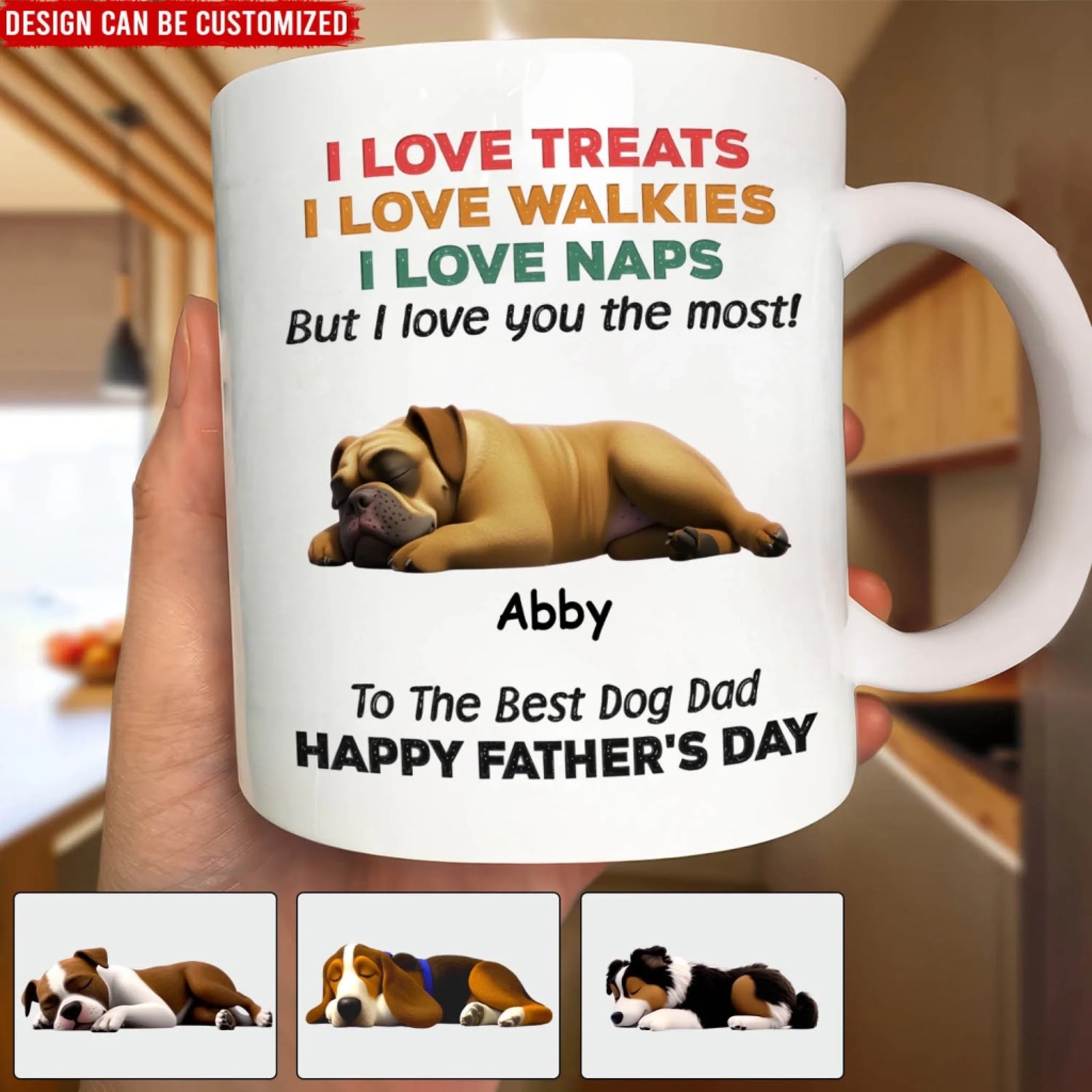 To The Best Dog Dad, I Love You The Most - Personalized Mug, Gift For Dog Dad