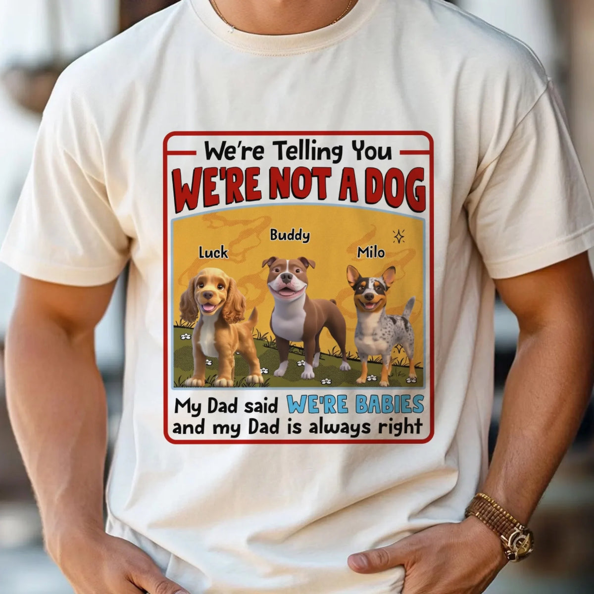 My Dad Said I’m A Baby And My Dad Is Always Right mk 3