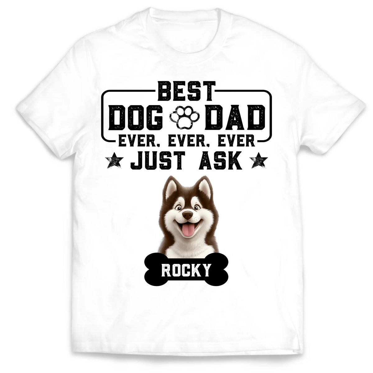 Best Dog Dad Ever - Personalized T-Shirt, Dog Lover&#39;s Gift, Father&#39;s Day Gift for Dog Dad