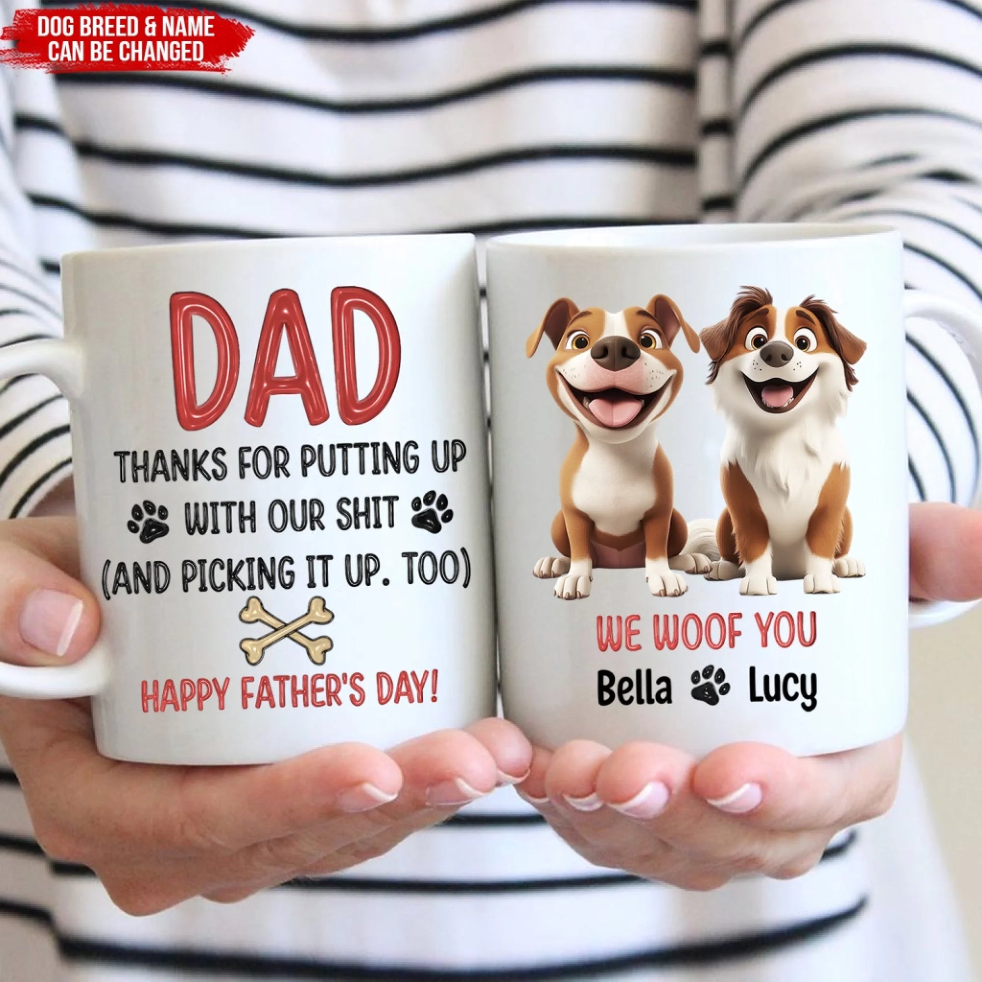 Thanks For Putting Up With Our Shit, We Woof You - Personalized Mug, Funny Gift for Dog Lover, Father's Day Gift for Dog Dad