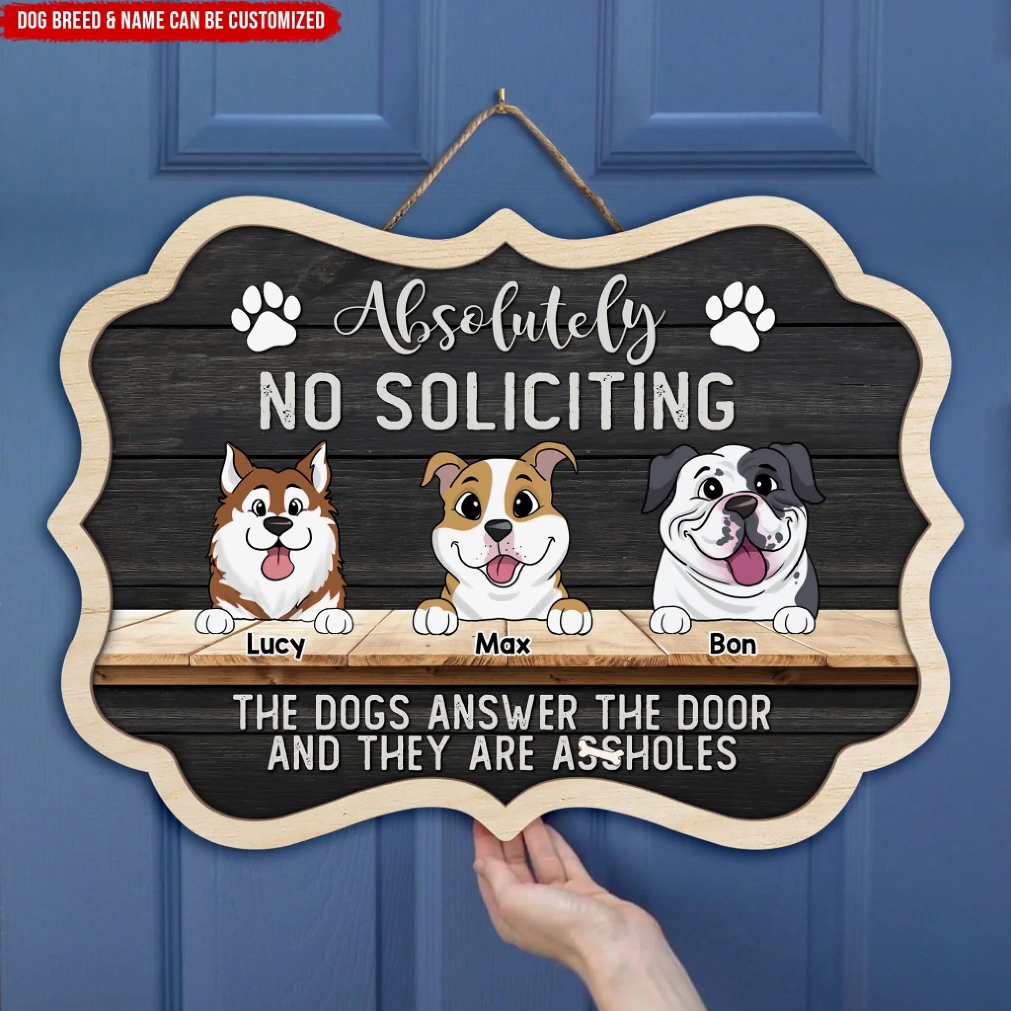 No Soliciting Dog Answer The Door - Personalized Wooden Sign, Funny Gift For Dog Lovers