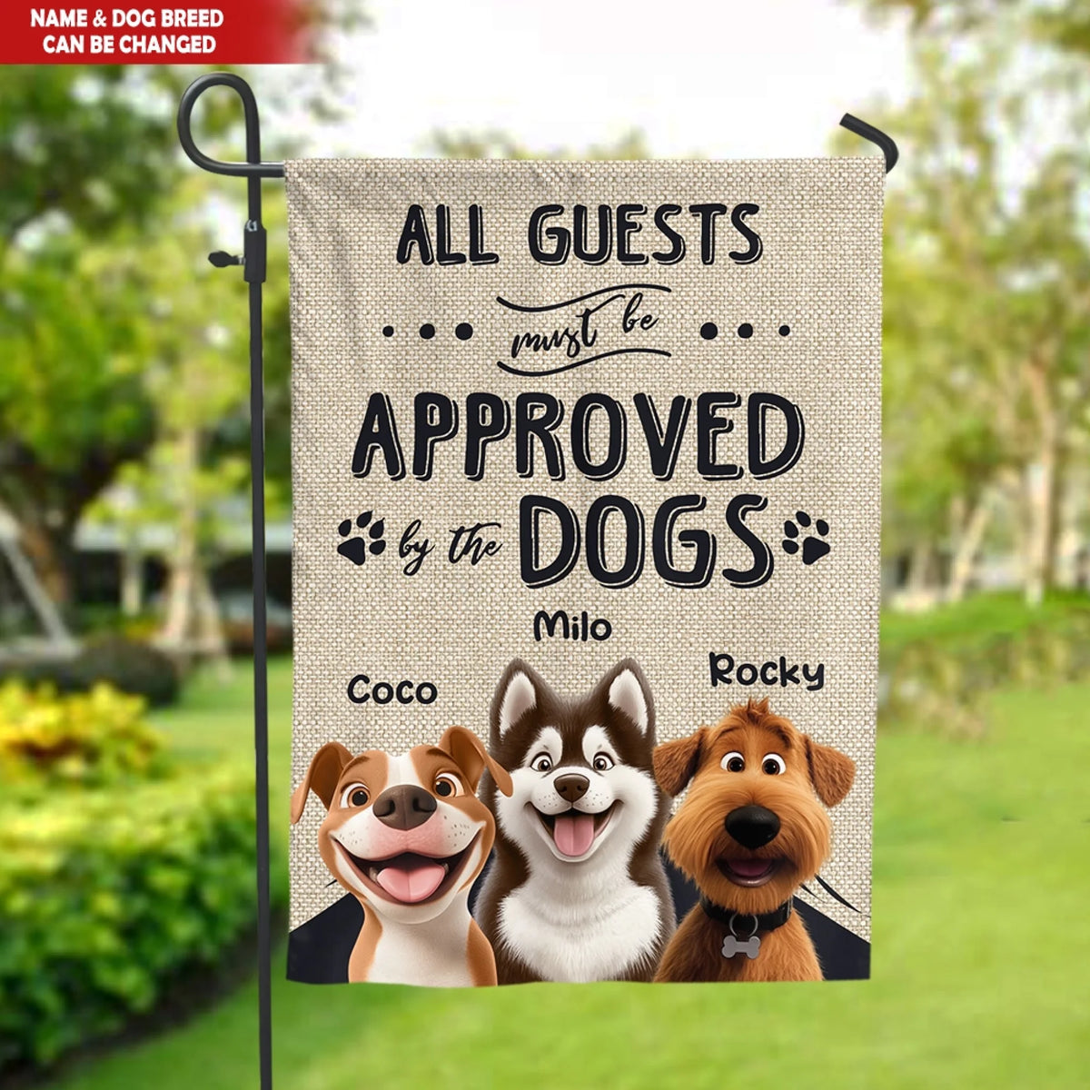 All Guests Approved By The Dogs - Personalized Garden Flag, Funny Gift for Pet Owner