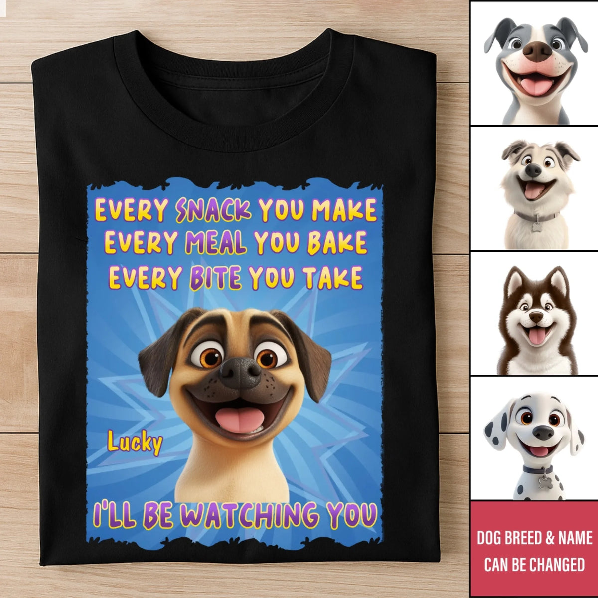 I'll Be Watching You - Personalized T-Shirt, Gift For Dog Lover