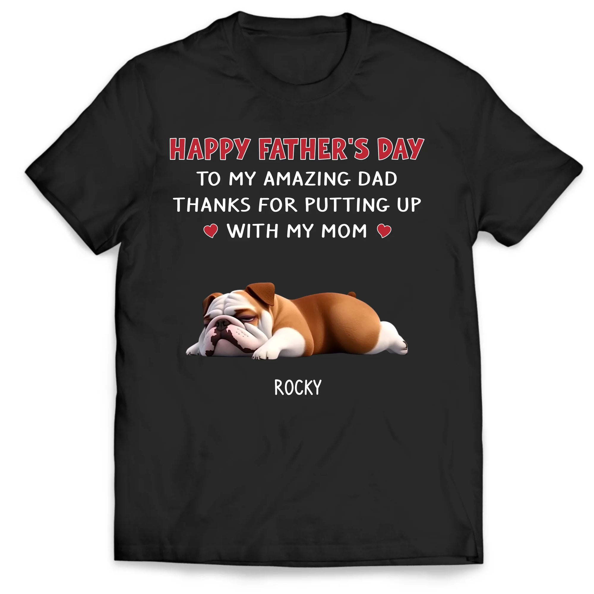 Thanks For Putting Up With My Mom - Personalized T-Shirt, Gift For Dog Lovers, Dog Dad