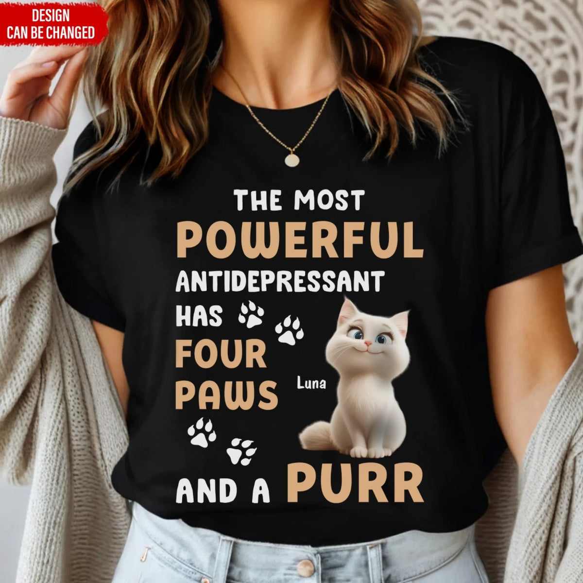 The Most Powerful Antidepressant Has Four Paws And A Purr - Personalized T-Shirt, Gift for Cat Lover