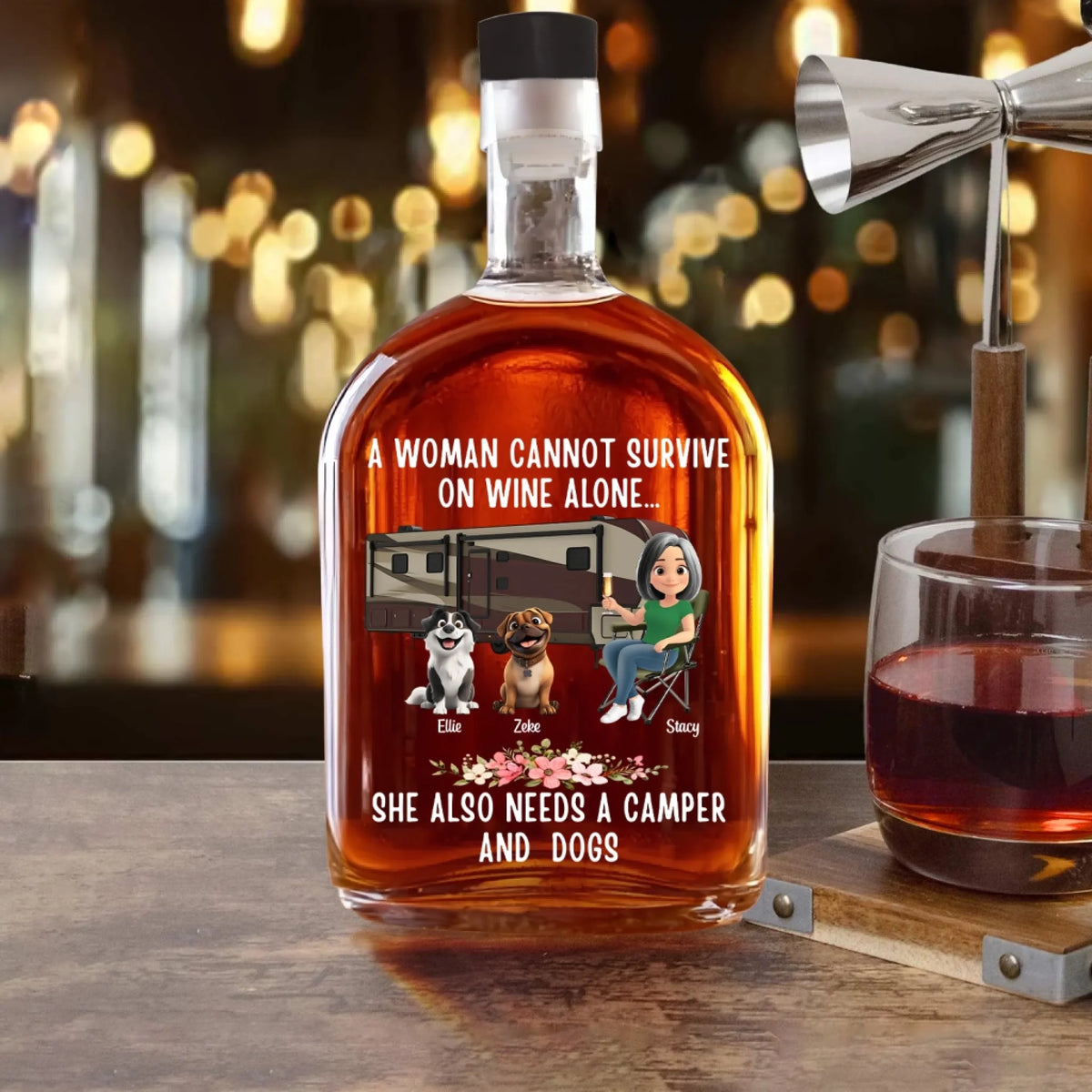 A Woman Cannot Survive On Wine Alone - Personalized Whiskey Bottle, Gift For Camping Lover