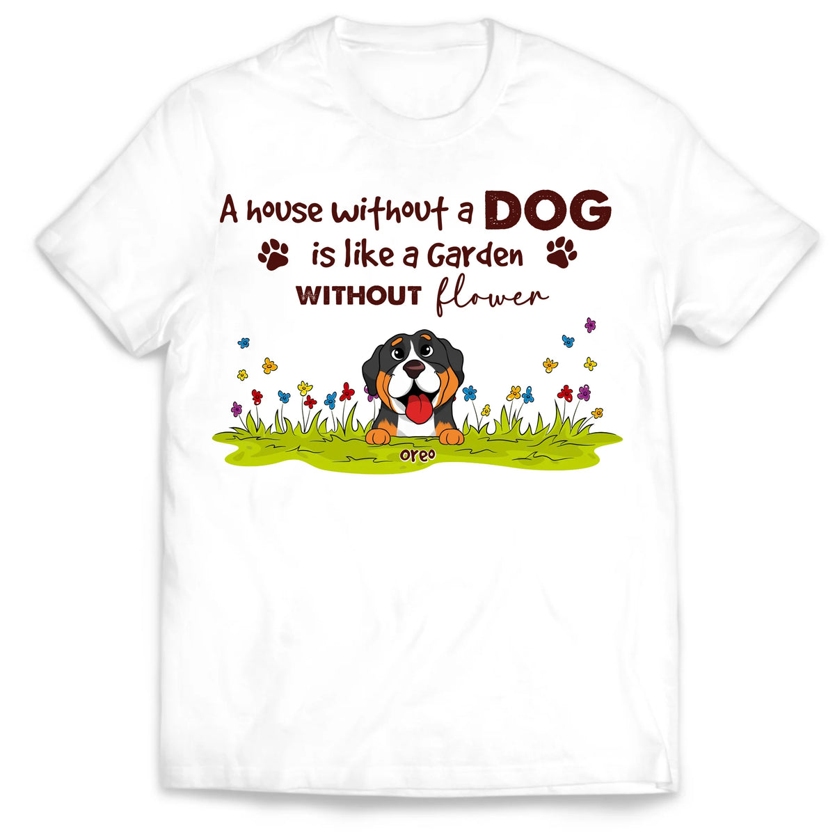 A House Without Dogs Is Like A Garden Without Flowers Shirt - Personalized Tshirt For Dog Lover &amp; Gardener, Gift For Dog Owners