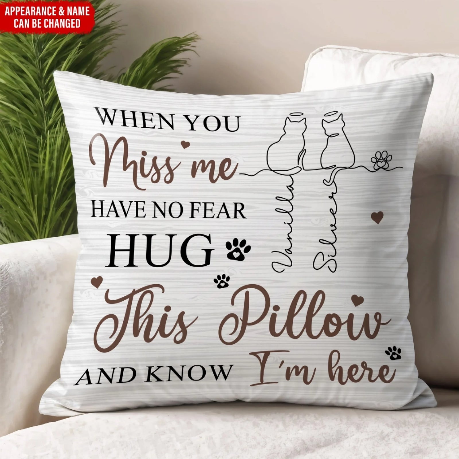 When You Miss Me, Have No Fear, Hug This Pillow And Know I'm Here - Personalized Pillow, Memorial Custom Gift For Pet Lovers