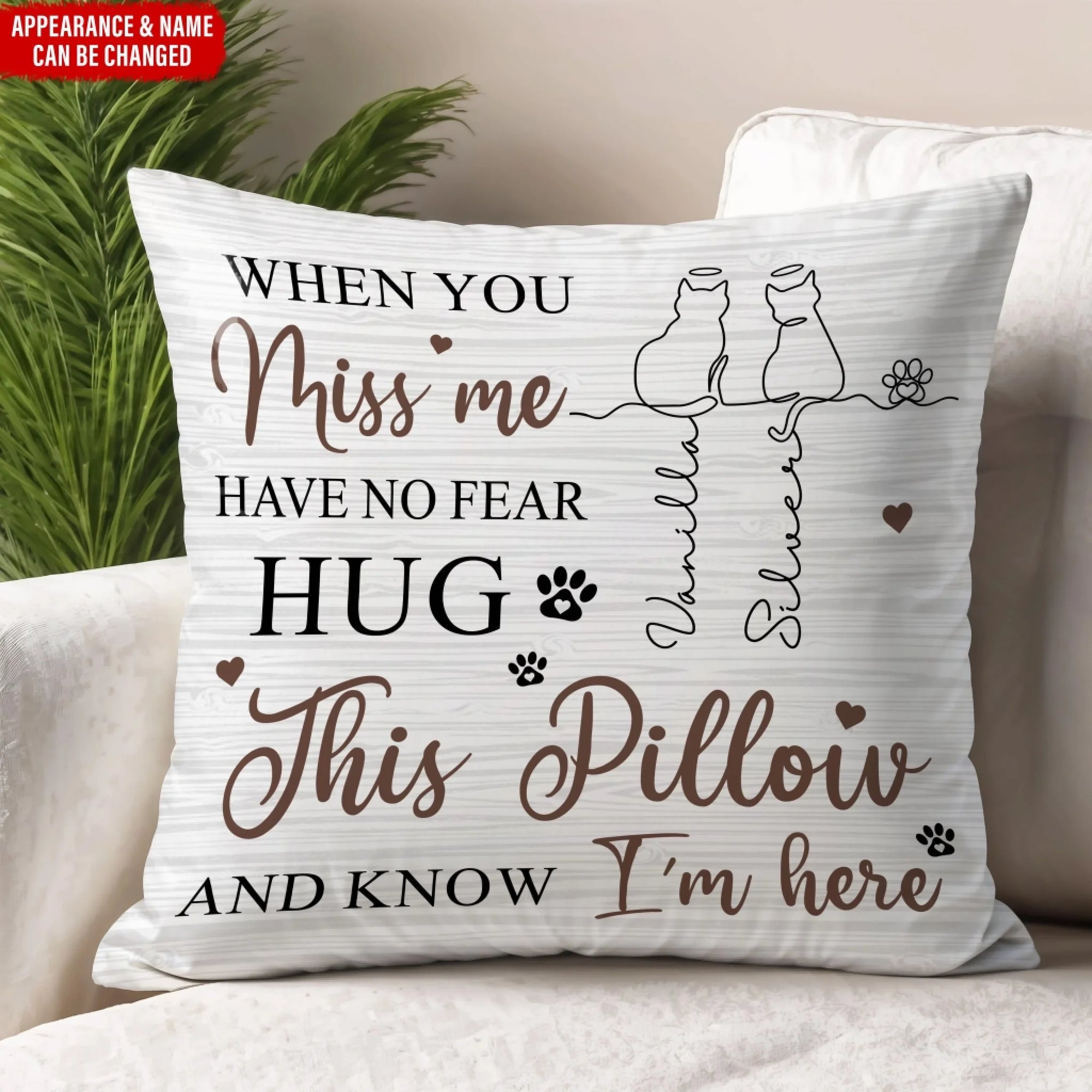 When You Miss Me, Have No Fear, Hug This Pillow And Know I'm Here - Personalized Pillow, Memorial Custom Gift For Pet Lovers