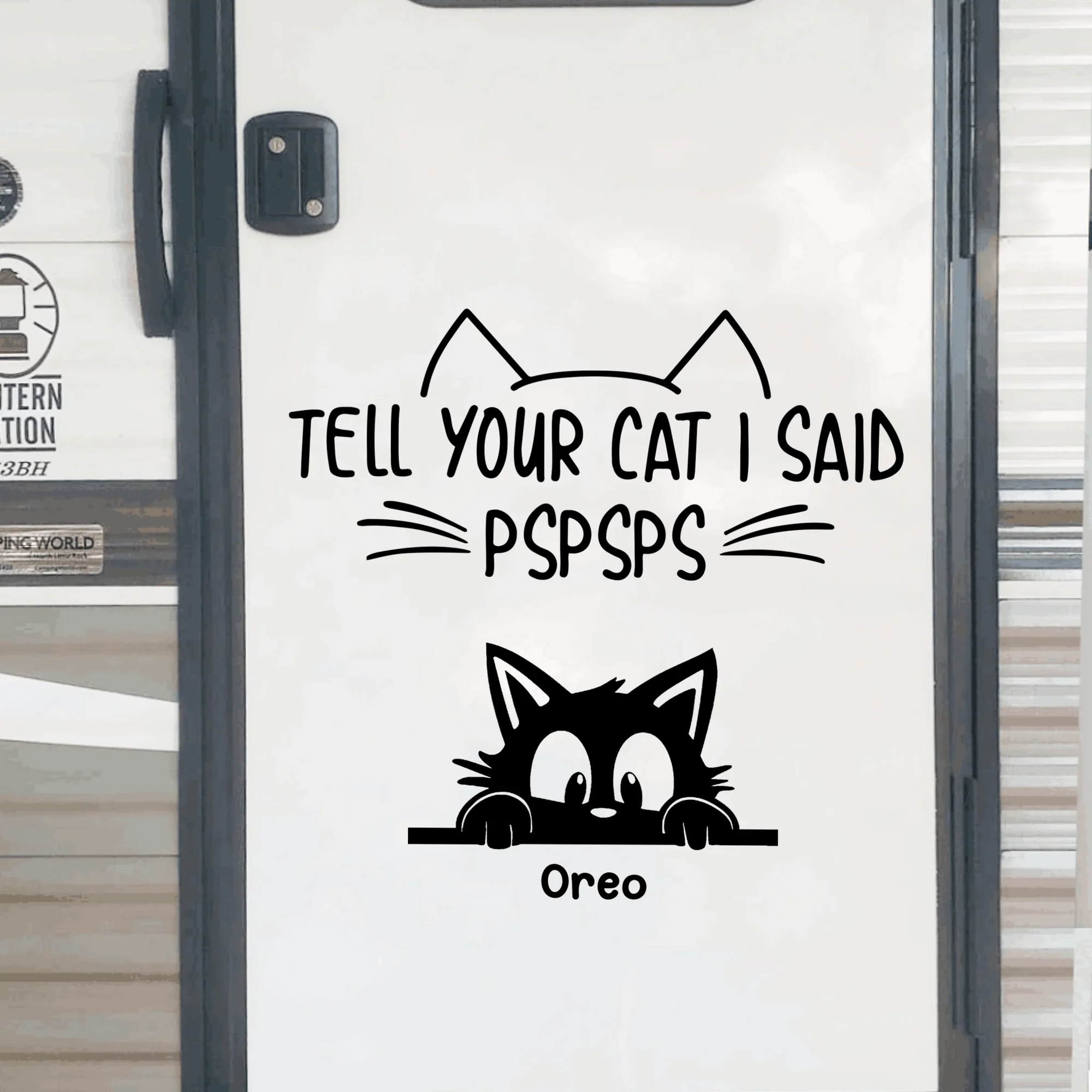 Tell Your Cat I Said PsPsPs - Personalized Decal, Gift For Cat Lover