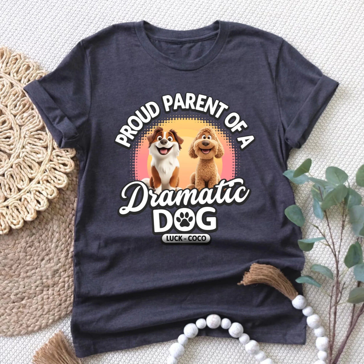 Proud Parent Of Dramatic Dogs mk 2