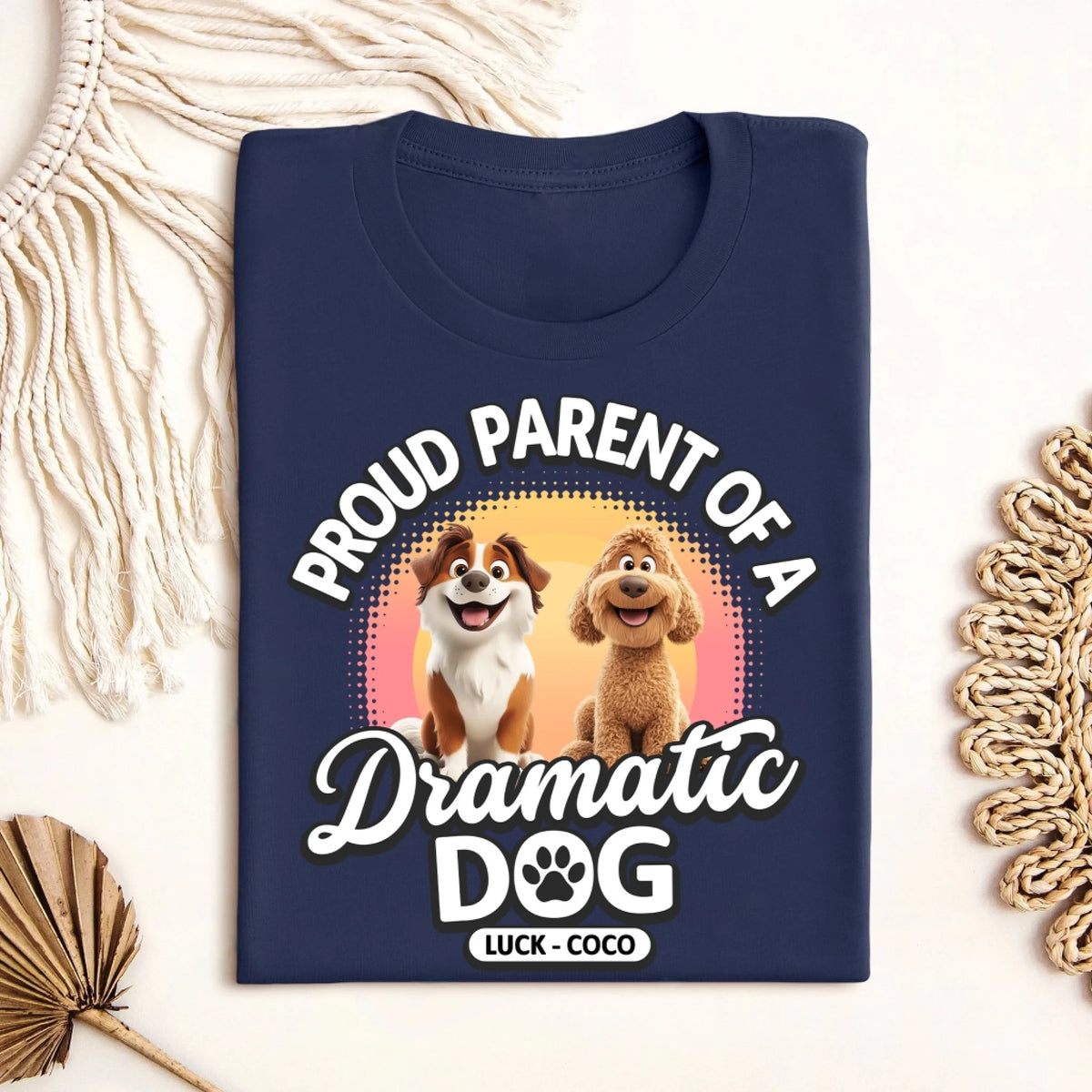 Proud Parent Of Dramatic Dogs mk 4