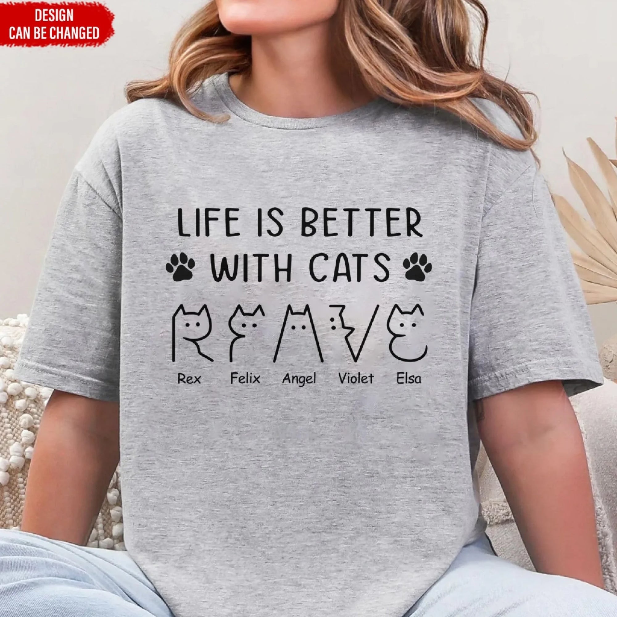 Life Is Better With Cats - Personalized T-Shirt, Gift For Cat Lovers, Cat Mom, Cat Lady