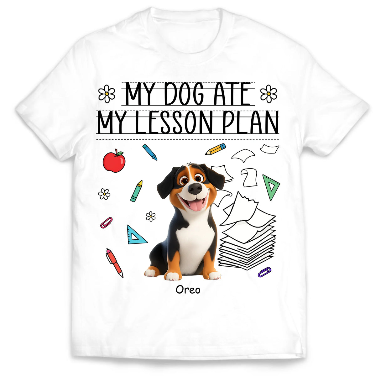 My Dog Ate My Lesson Plan Teacher - Personalized T-Shirt, Funny Gift