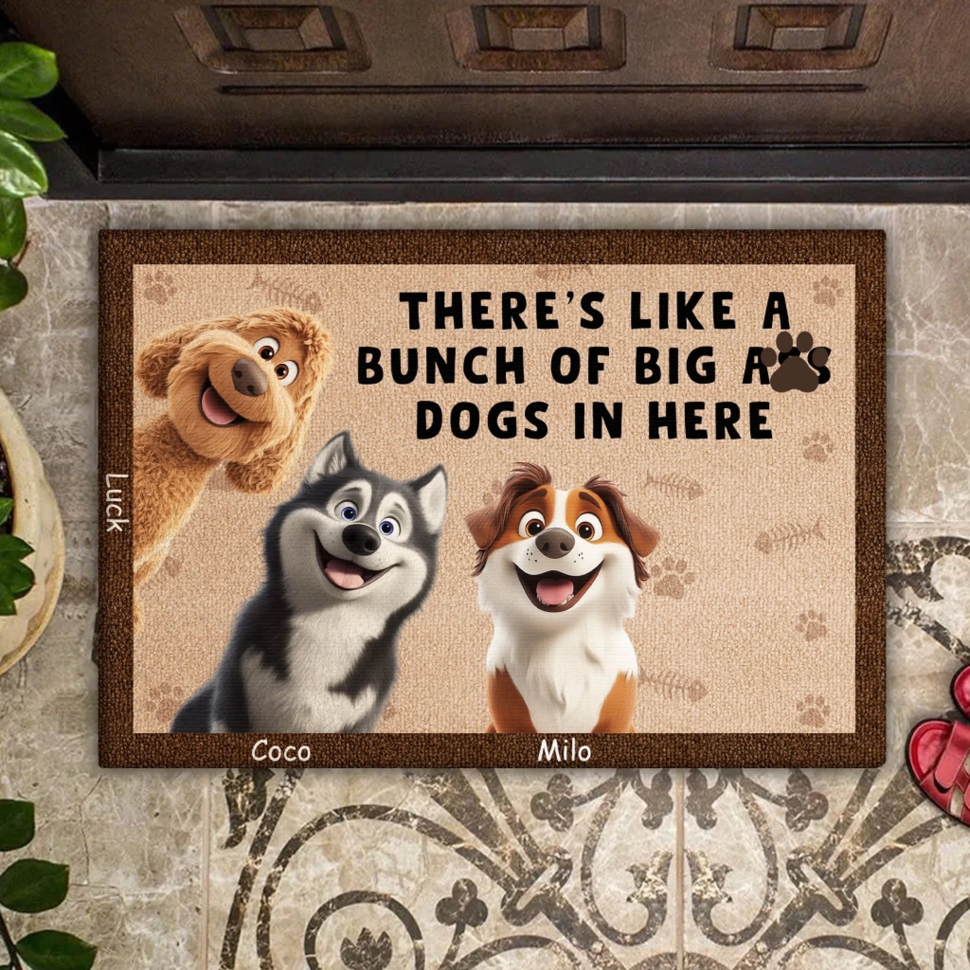 There's Like A Bunch Of Big Ass Dogs In Here - Personalized Door Mat, Gift For Dog Lover