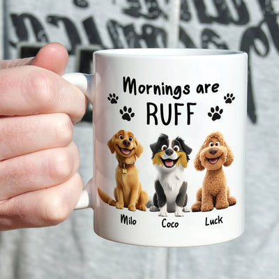 Mornings Are Ruff mk 1