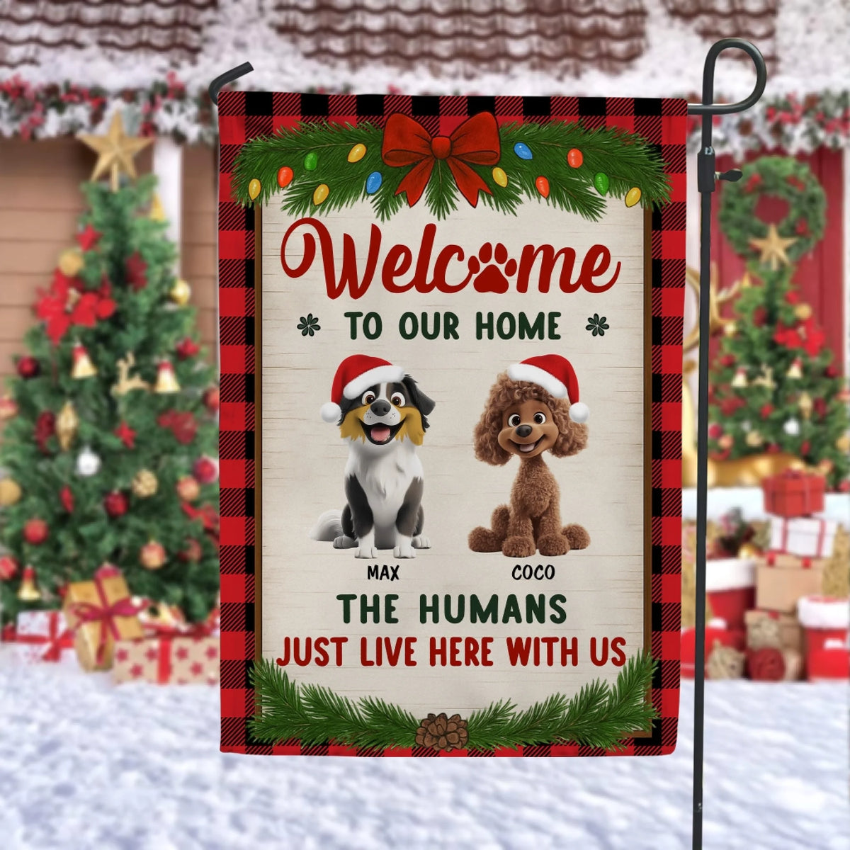 Welcome To Our Home Cute Dogs - Personalized Garden Flag, Christmas Home Decor For Dog Lovers
