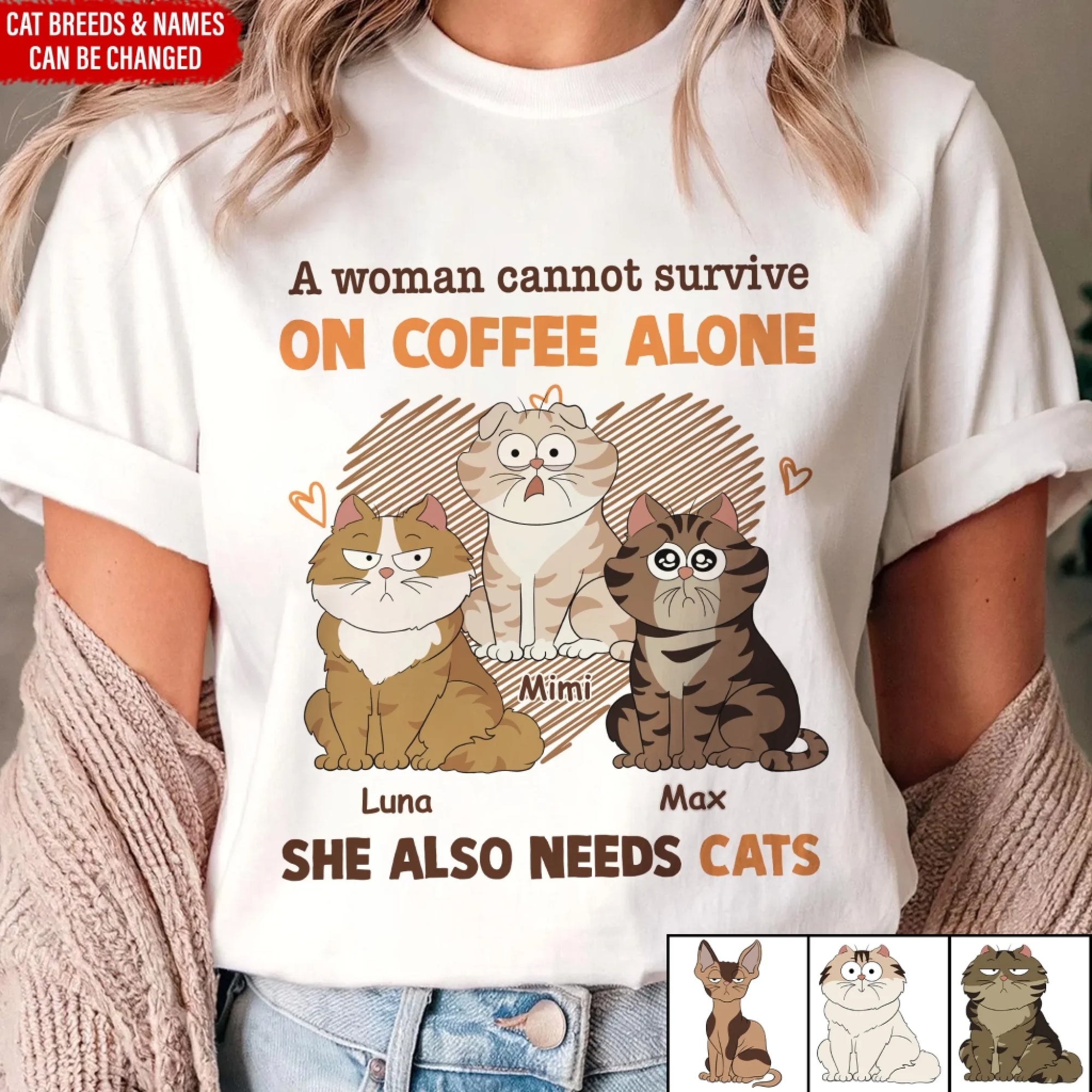 A Woman Cannot Survive Without Cats - Personalized T-Shirt, Gift For Cat Lover, Shirt For Cat Mom