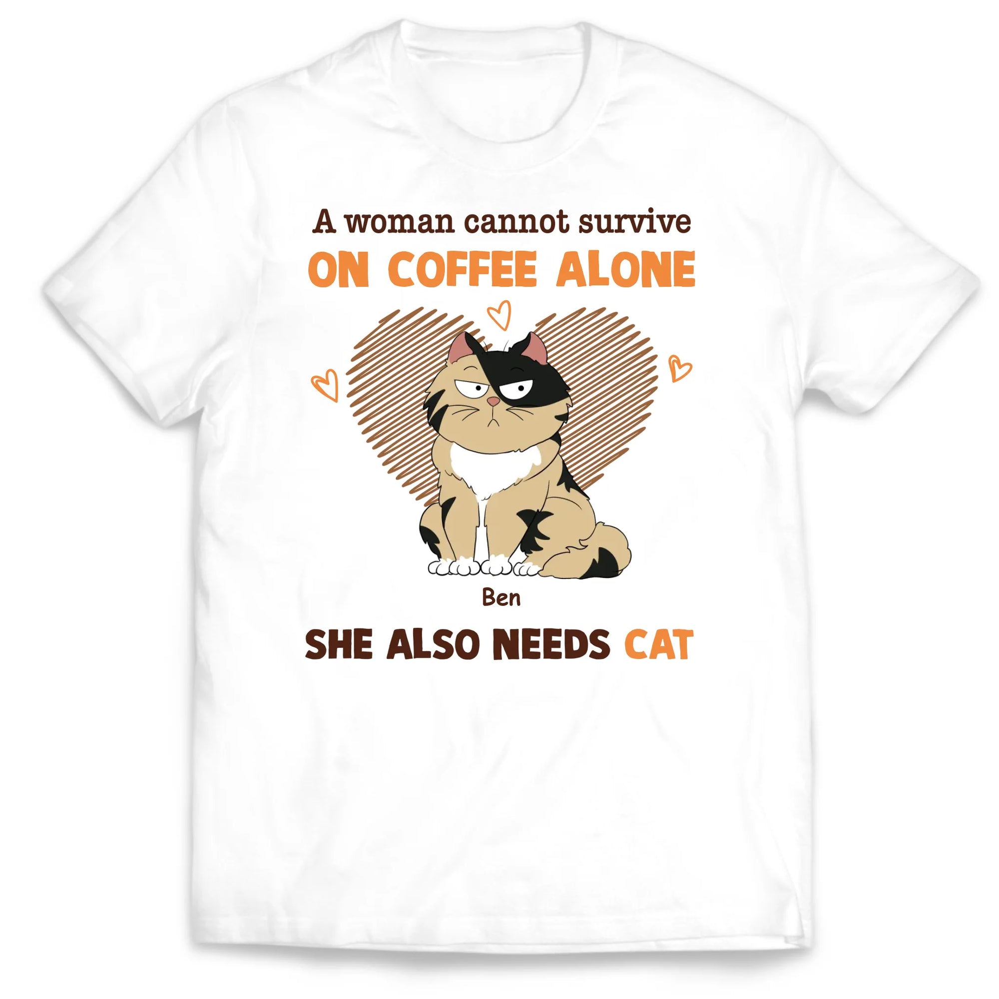A Woman Cannot Survive Without Cats - Personalized T-Shirt, Gift For Cat Lover, Shirt For Cat Mom