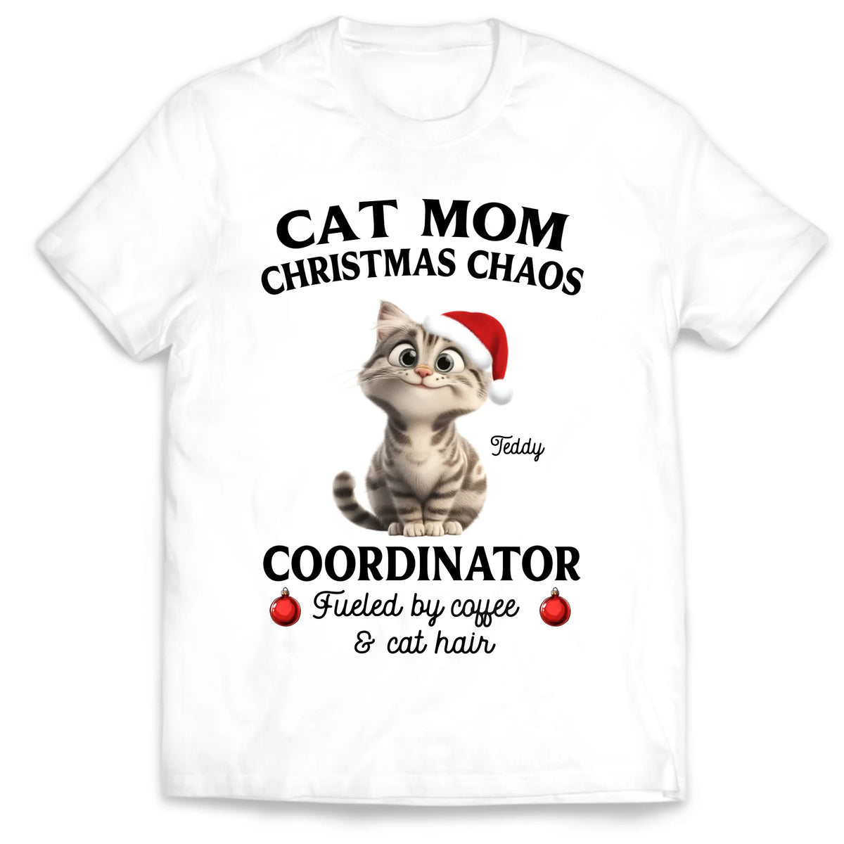 Cat Mom Christmas Chaos Coordinator - Personalized T-shirt, Cat Pet Lover Gift, Cat Mom/Cat Dad T-shirt