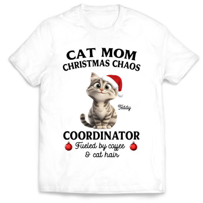 Cat Mom Christmas Chaos Coordinator - Personalized T-shirt, Cat Pet Lover Gift, Cat Mom/Cat Dad T-shirt